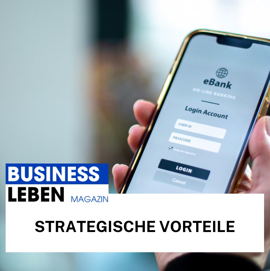 Strategische Vorteile