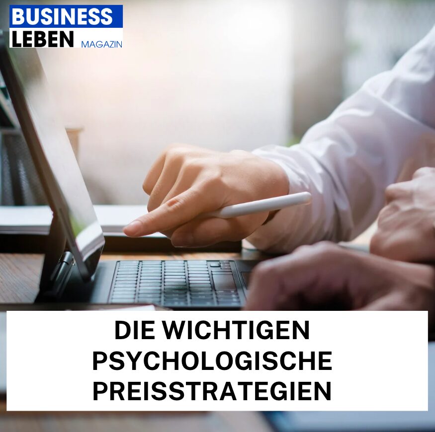 Die wichtigen psychologische Preisstrategien