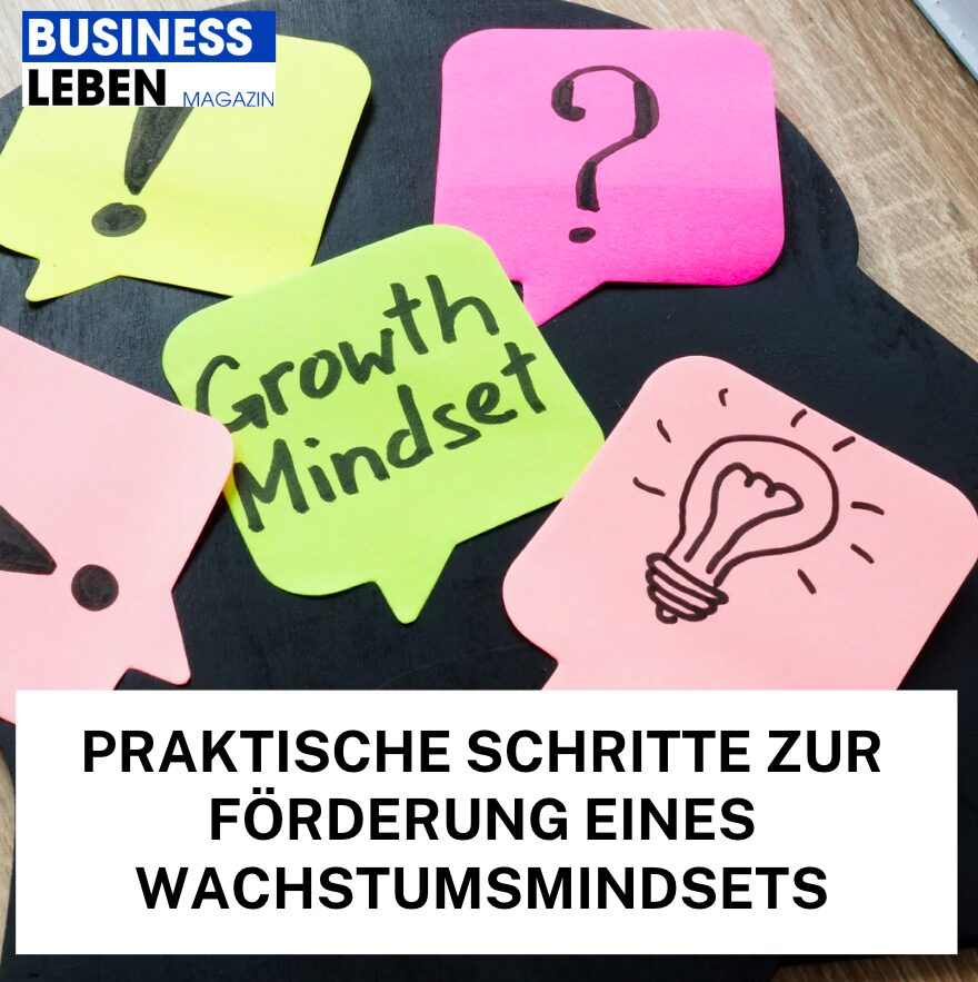 Praktische Schritte zur Förderung eines Wachstumsmindsets