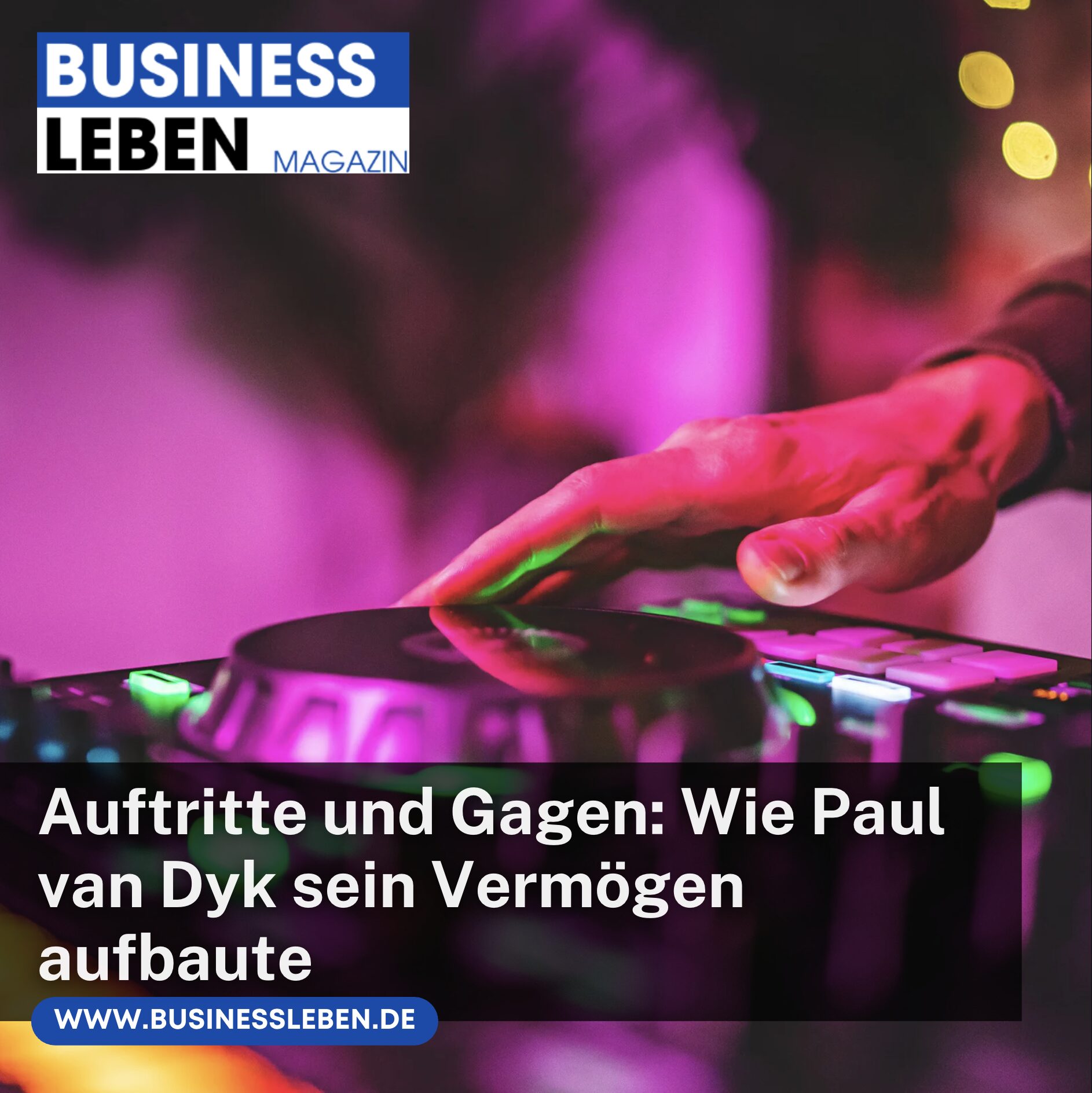 Auftritte und Gagen: Wie Paul van Dyk sein Vermögen aufbaute