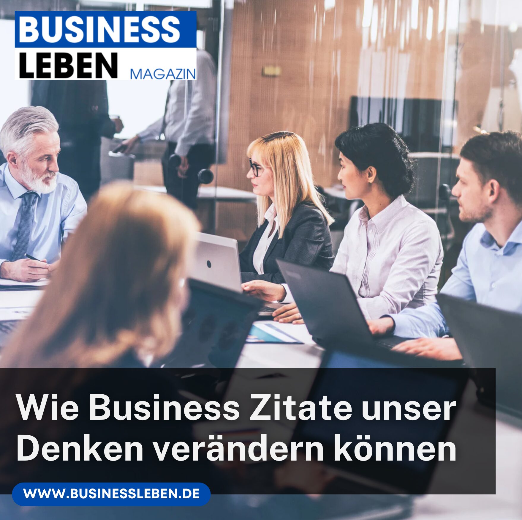 Wie Business Zitate unser Denken verändern können