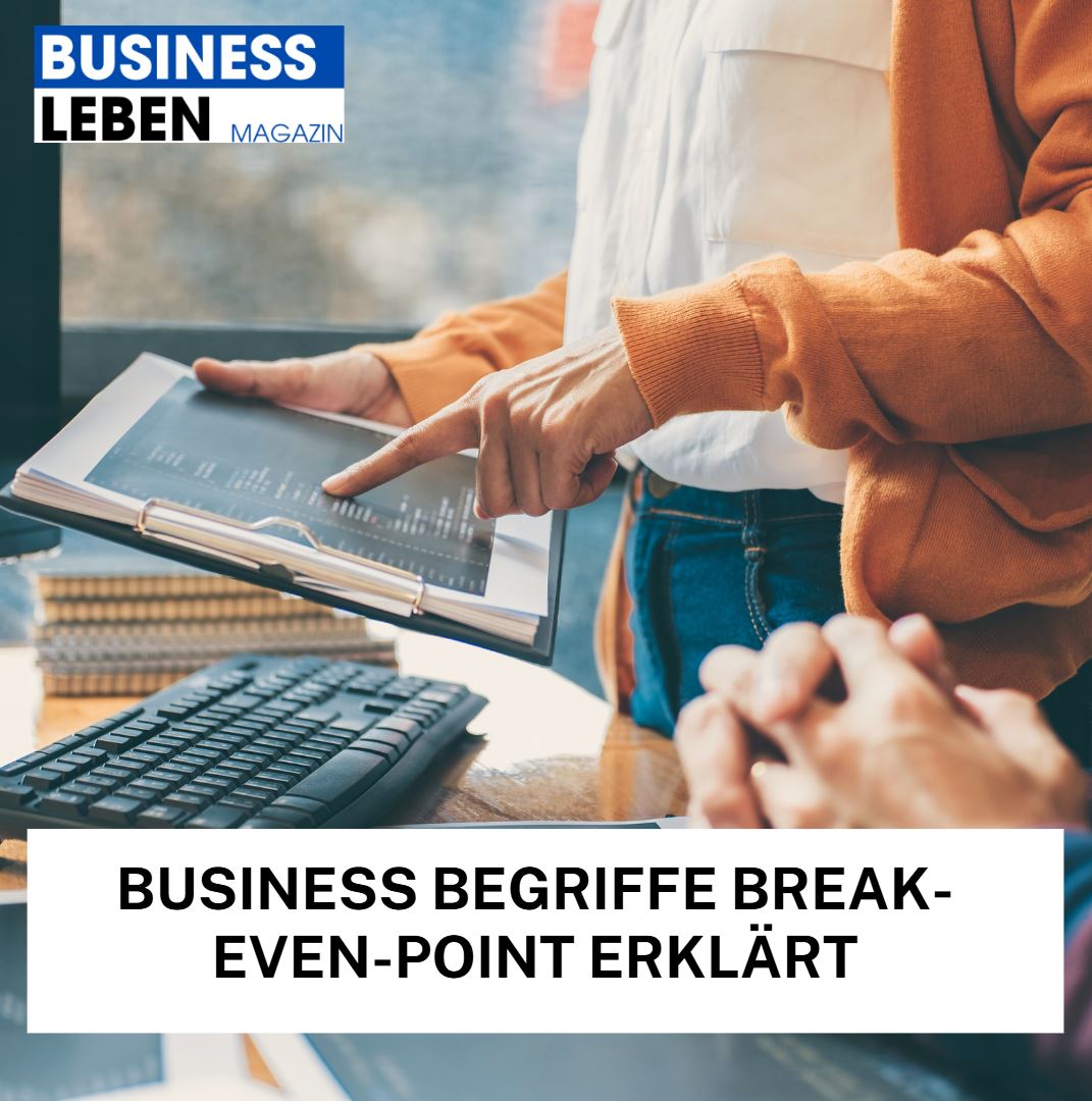 Business Begriffe Break-even-Point erklärt