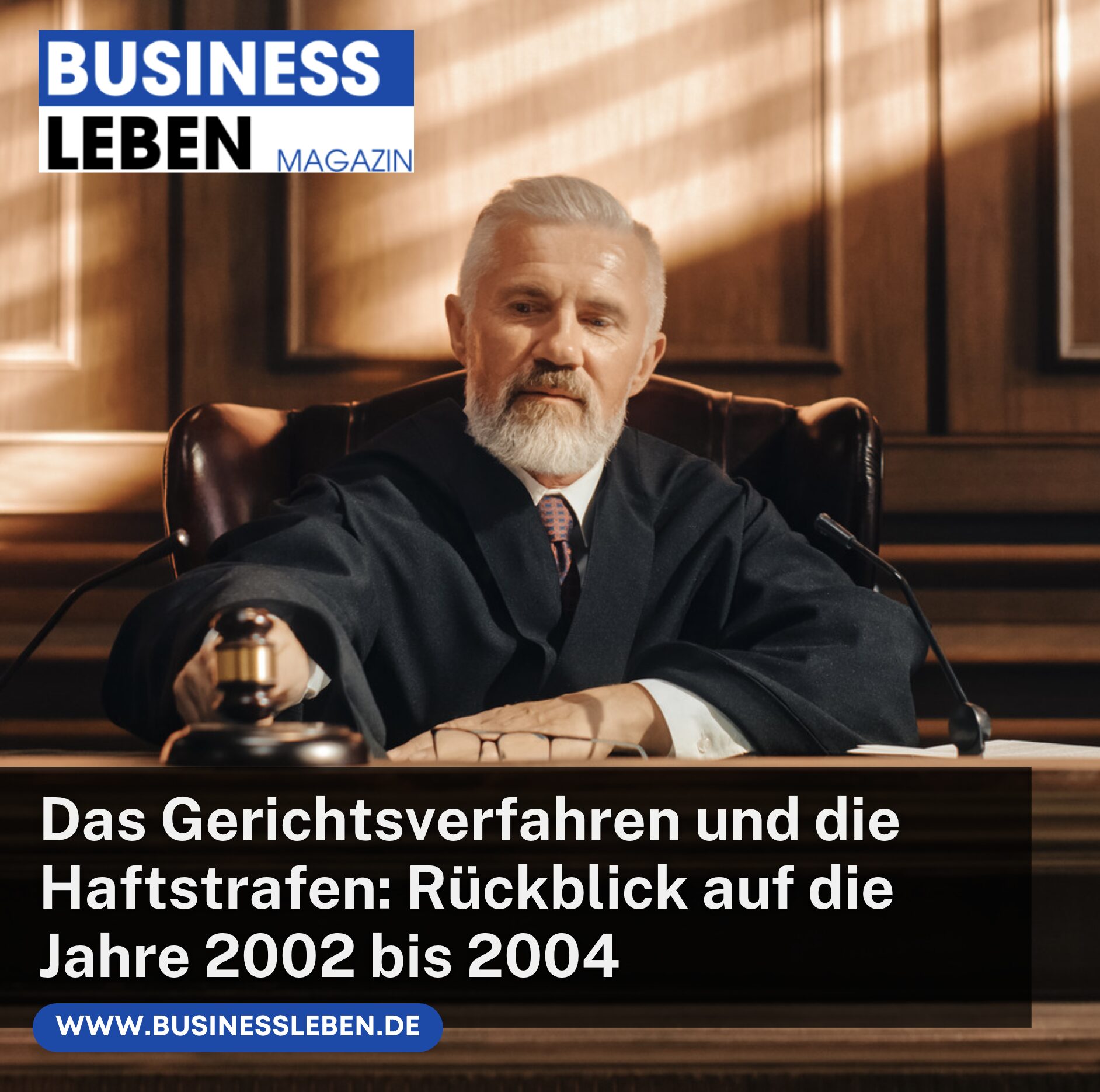 Das Gerichtsverfahren und die Haftstrafen: Rückblick auf die Jahre 2002 bis 2004