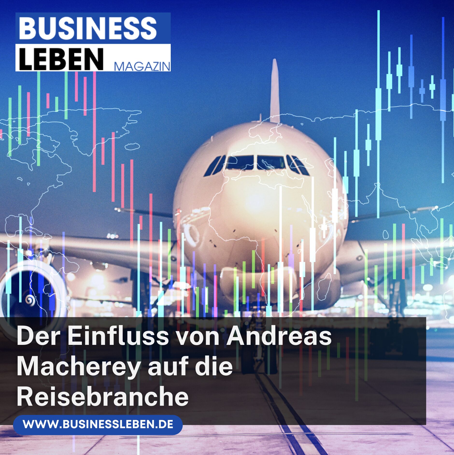 Der Einfluss von Andreas Macherey auf die Reisebranche
