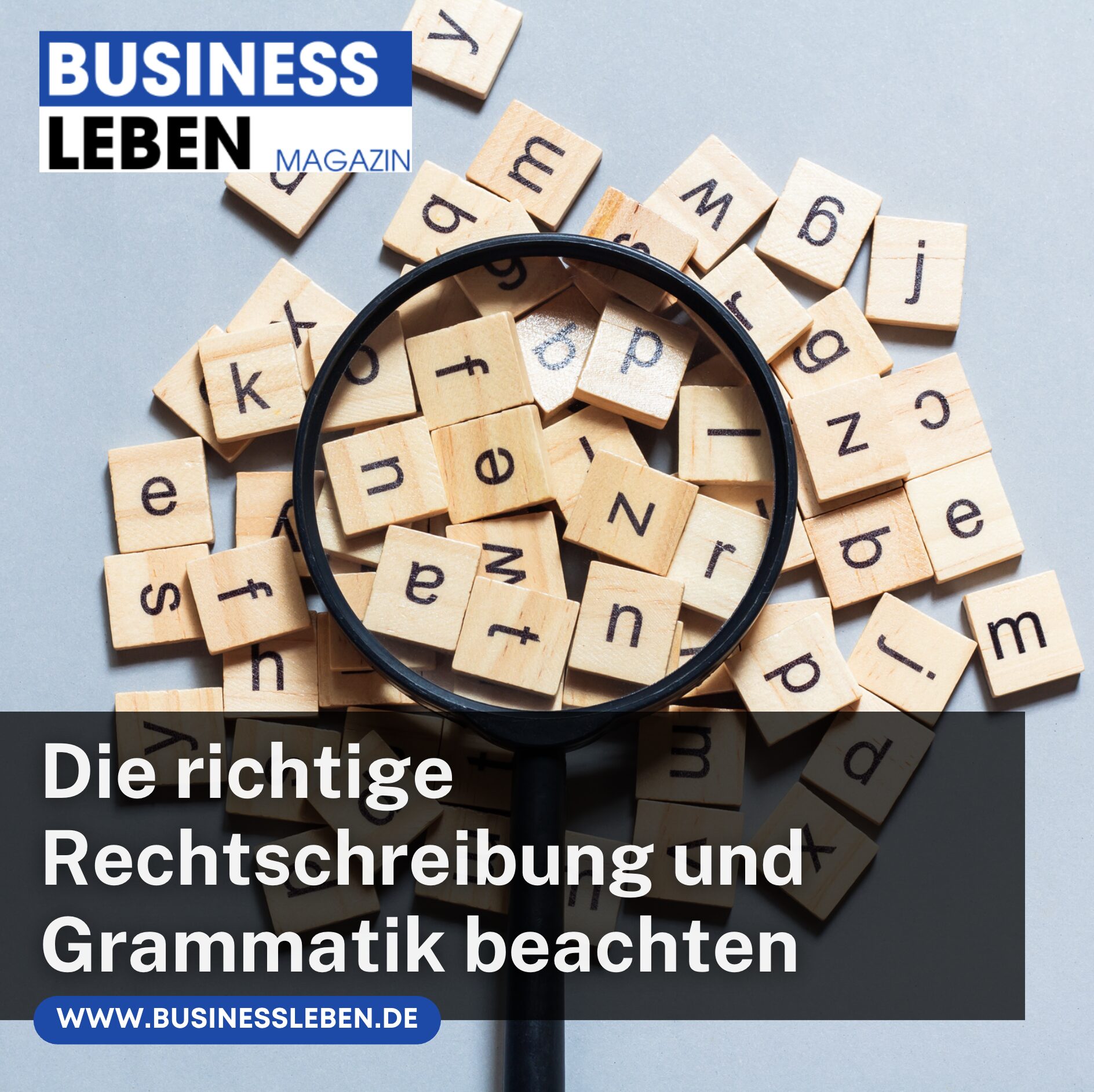 Die richtige Rechtschreibung und Grammatik beachten