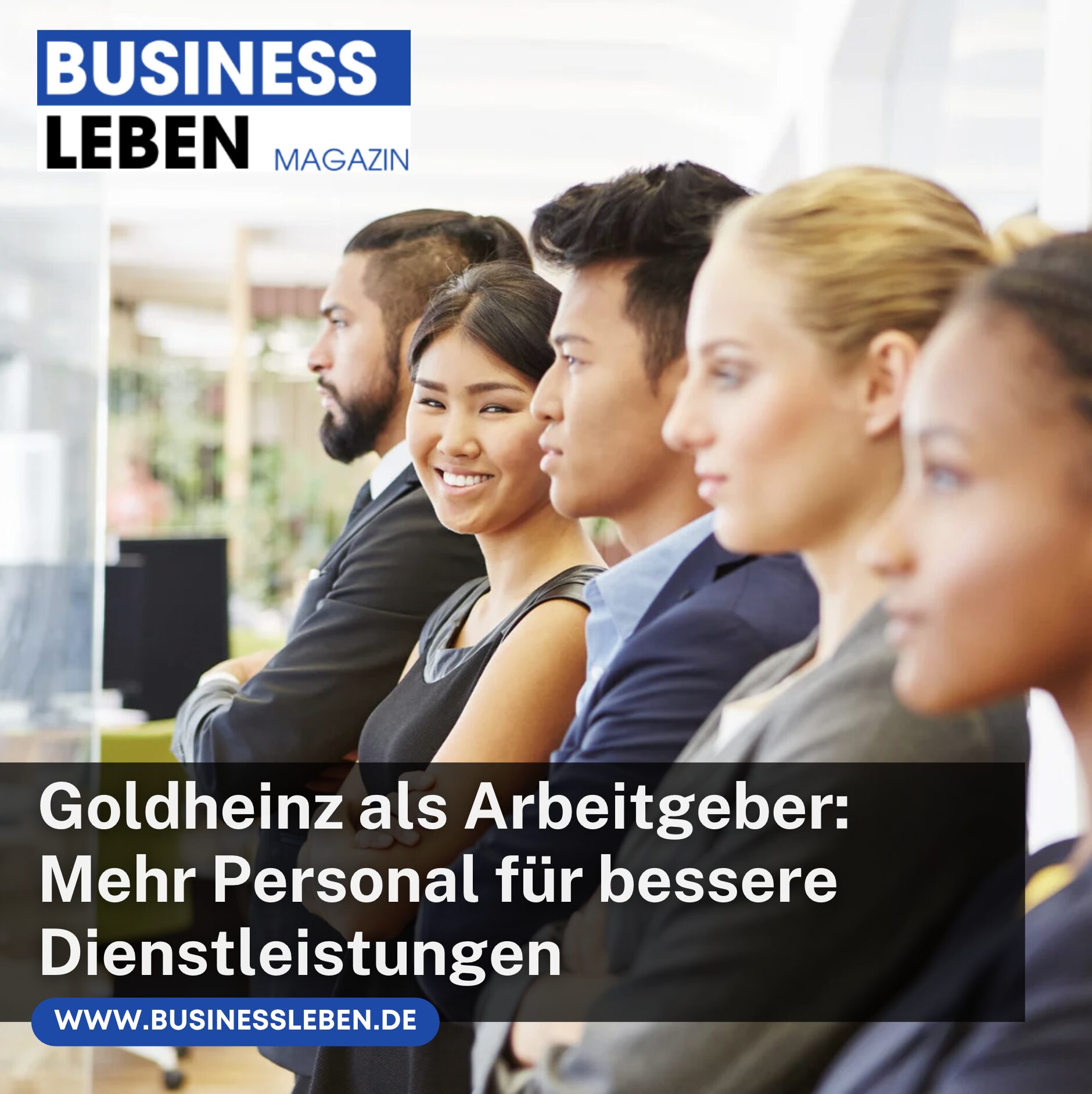 Goldheinz als Arbeitgeber: Mehr Personal für bessere Dienstleistungen