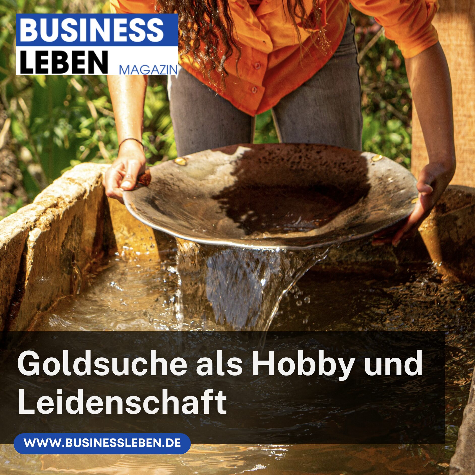 Goldsuche als Hobby und Leidenschaft