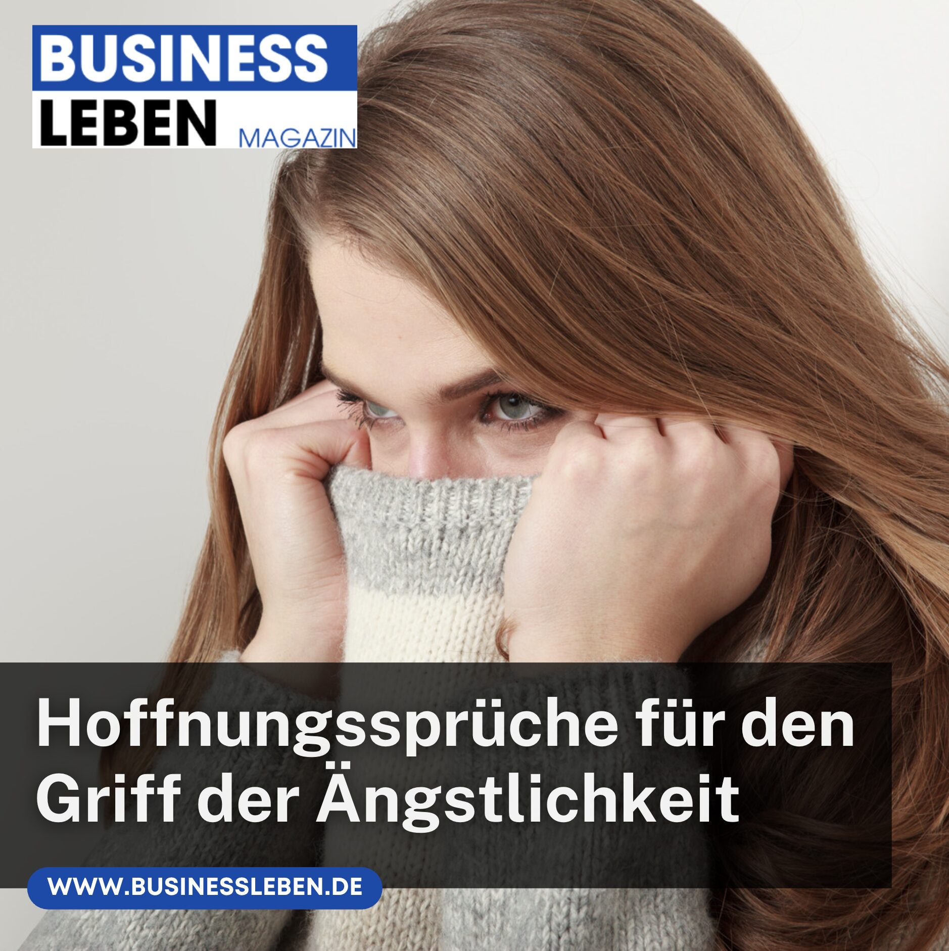 Hoffnungssprüche für den Griff der Ängstlichkeit Hoffnungssprüche für den Griff der Ängstlichkeit