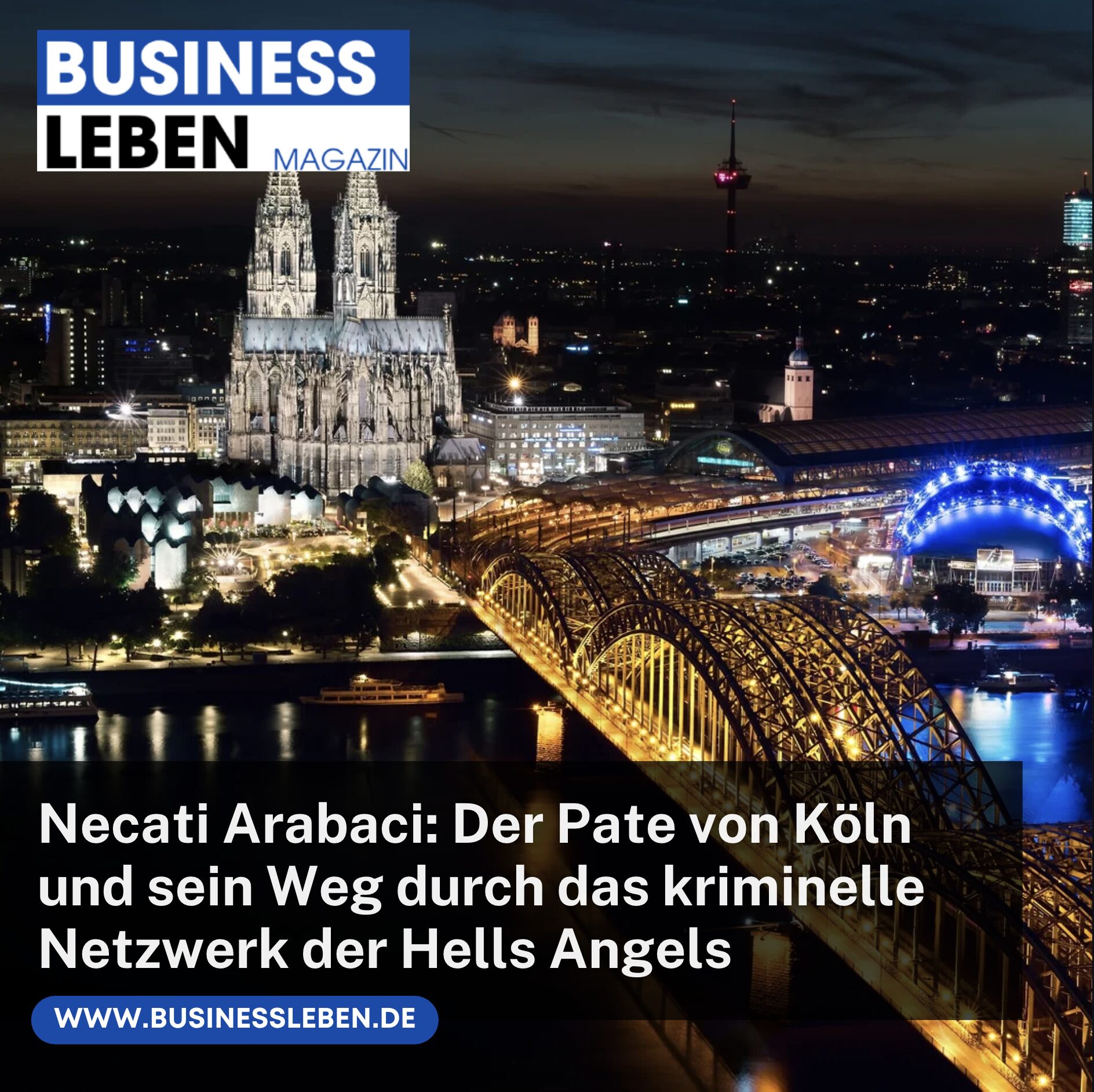 Necati Arabaci: Der Pate von Köln und sein Weg durch das kriminelle Netzwerk der Hells Angels
