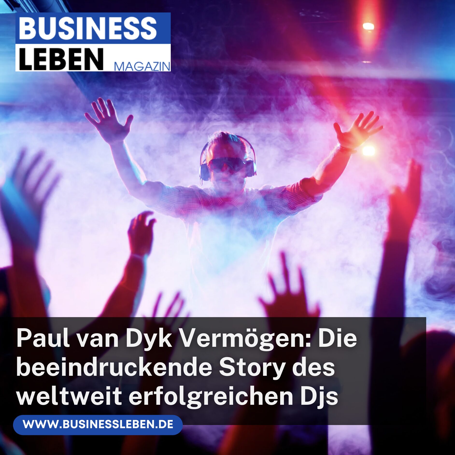Paul van Dyk Vermögen: Die beeindruckende Story des weltweit erfolgreichen Djs