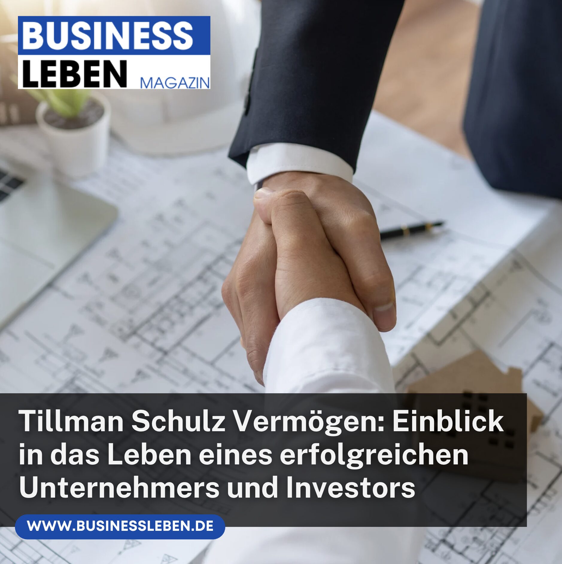 Tillman Schulz Vermögen: Einblick in das Leben eines erfolgreichen Unternehmers und Investors