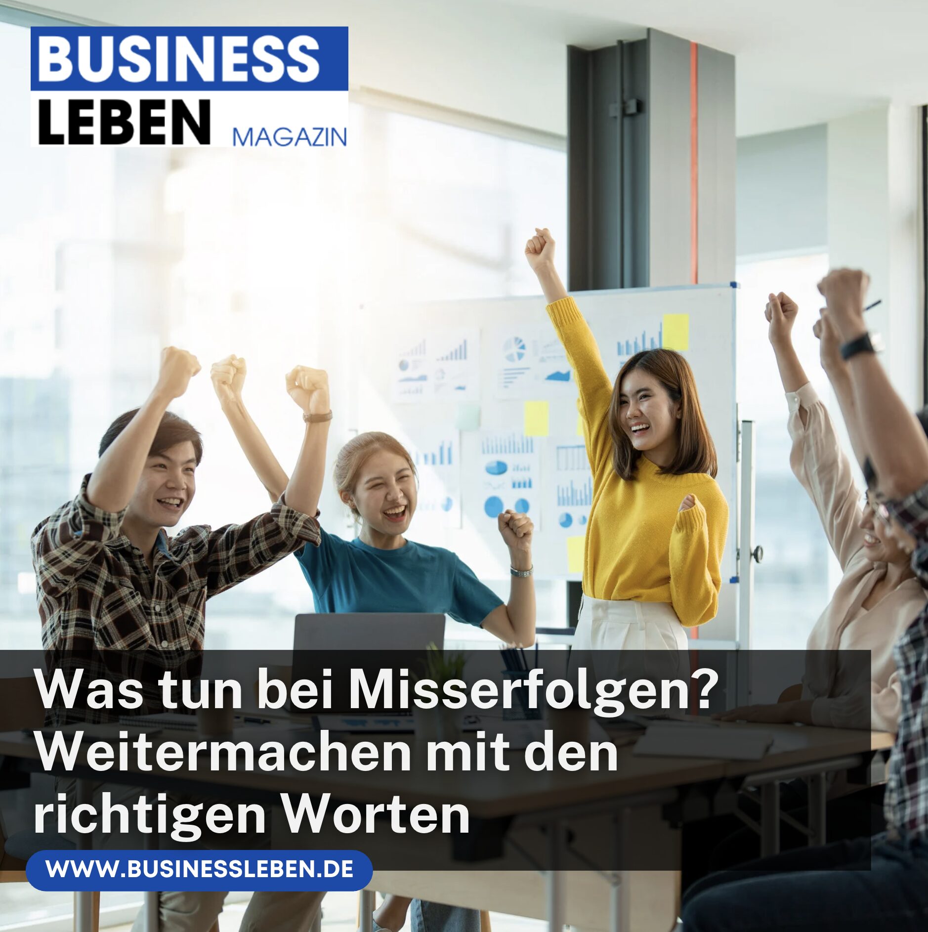 Was tun bei Misserfolgen? Weitermachen mit den richtigen Worten Was tun bei Misserfolgen? Weitermachen mit den richtigen Worten