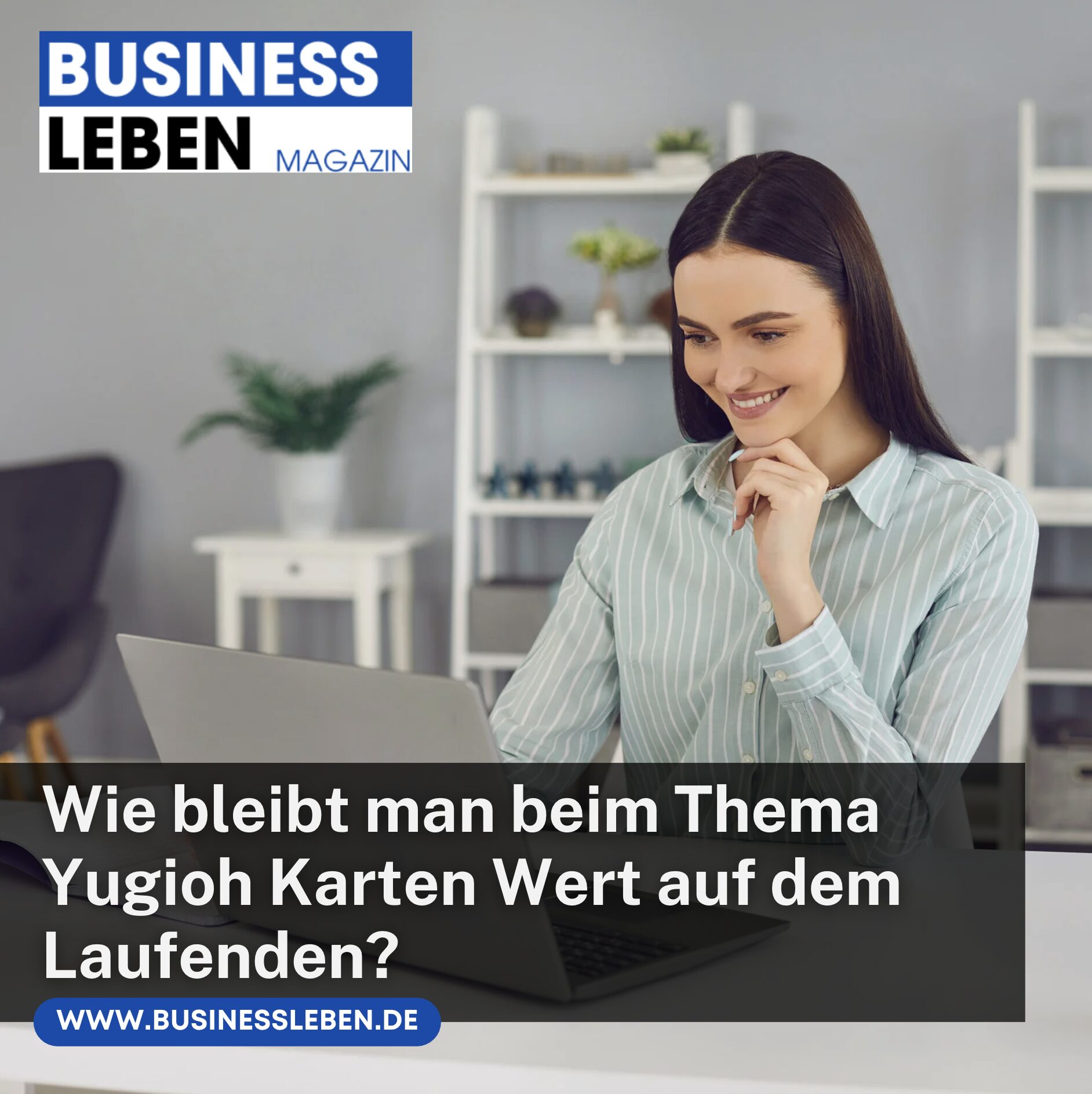 Wie bleibt man beim Thema Yugioh Karten Wert auf dem Laufenden?