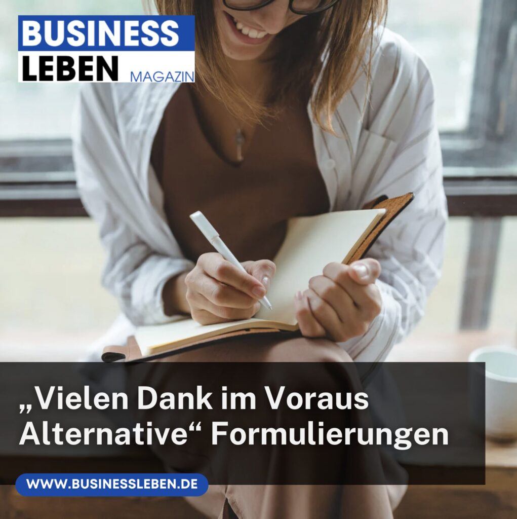 Vielen Dank im Voraus Alternative Schreibweise und Tipps