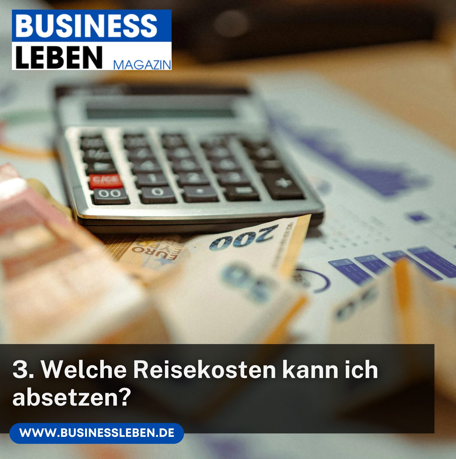 3. Welche Reisekosten kann ich absetzen?