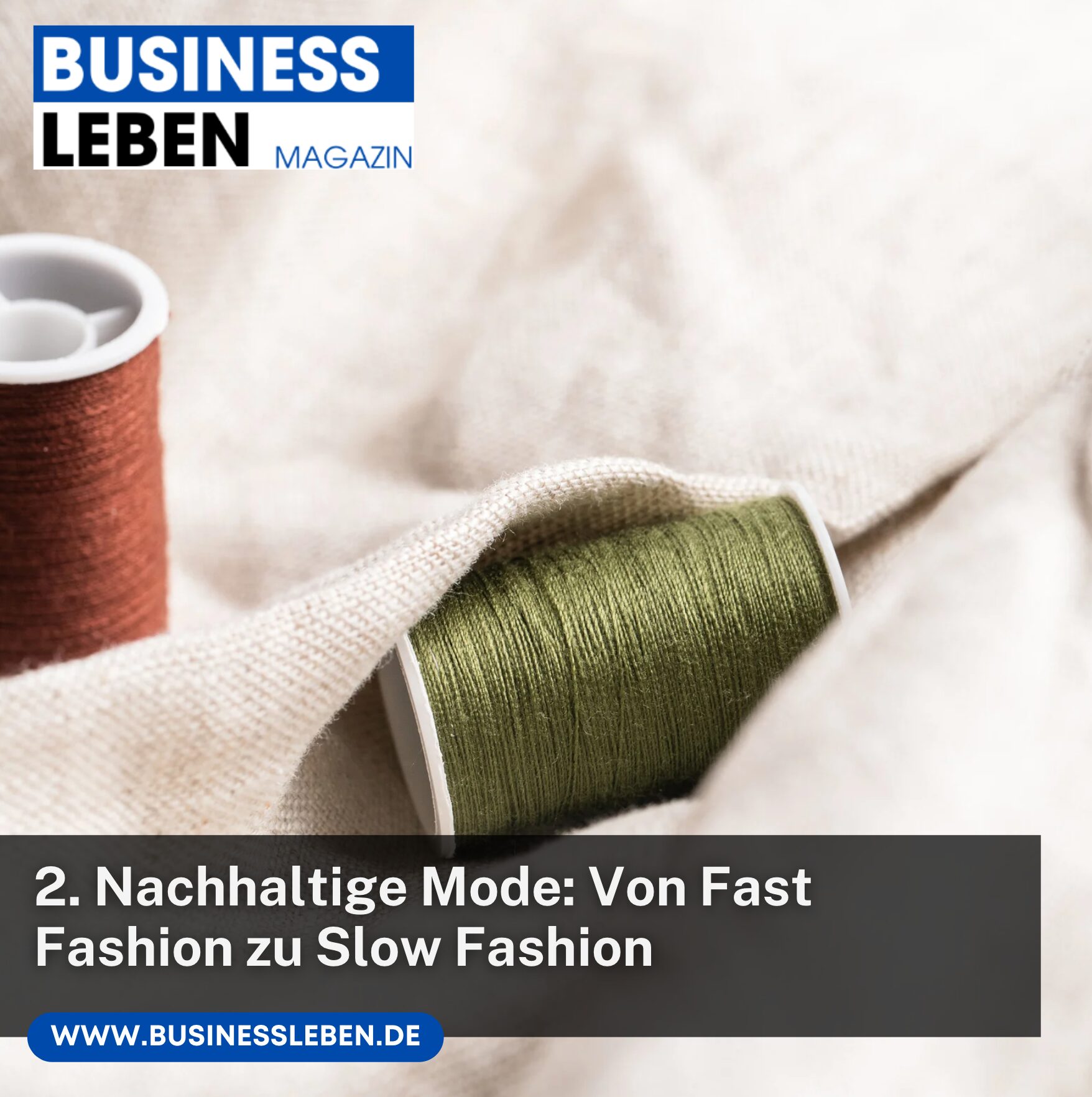 2. Nachhaltige Mode: Von Fast Fashion zu Slow Fashion