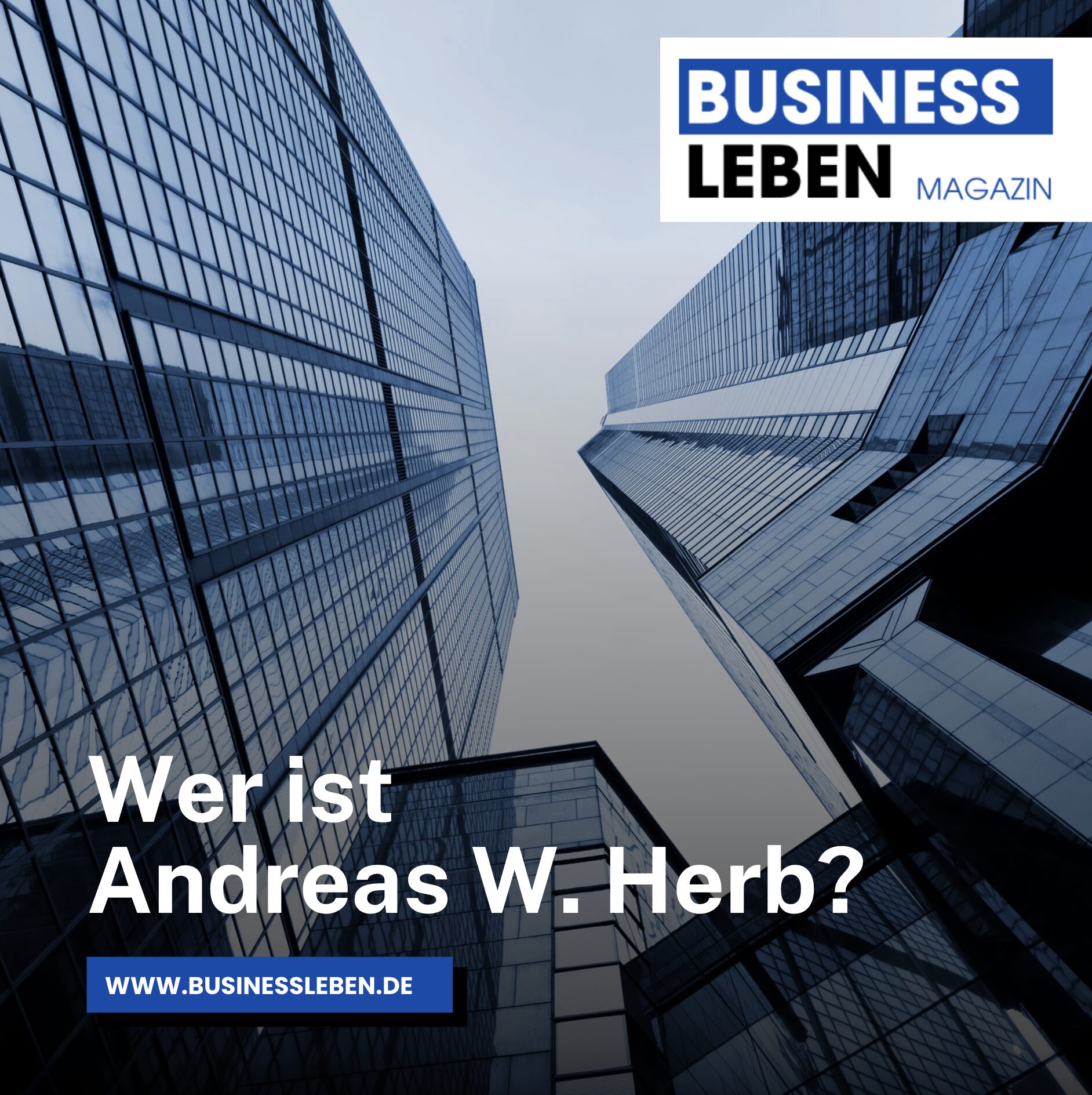 Wer ist Andreas W. Herb? Wer ist Andreas W. Herb?
