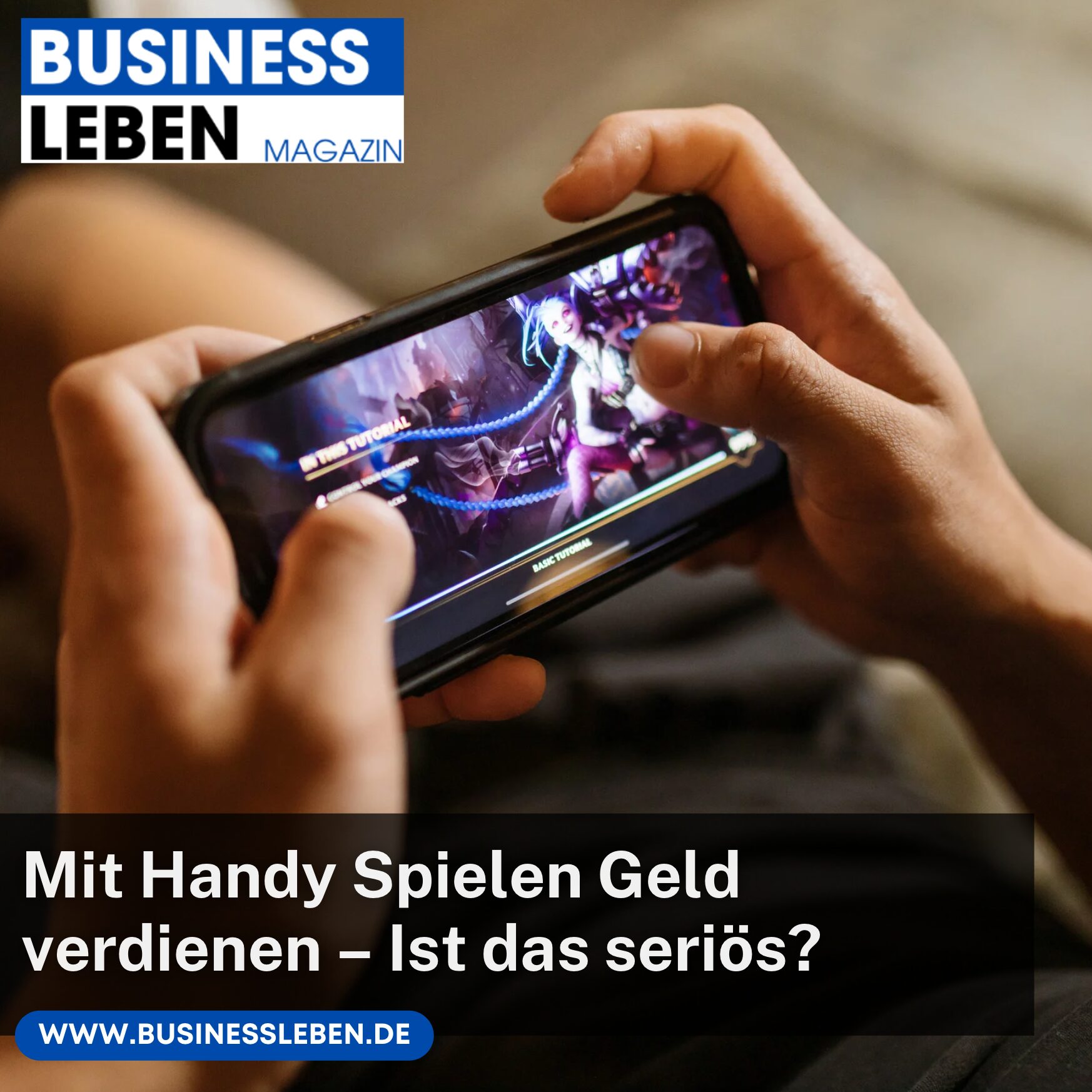 Mit Handy Spielen Geld verdienen – Ist das seriös?