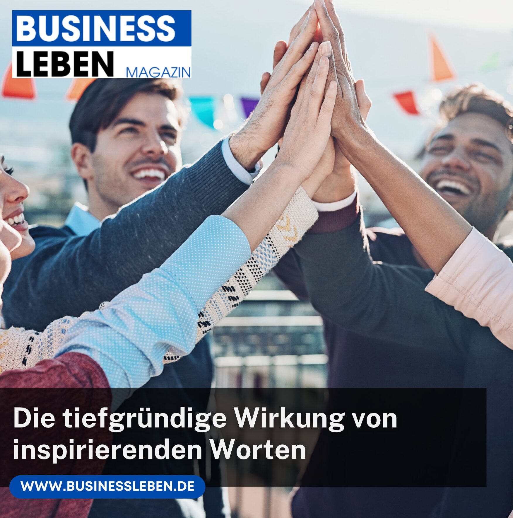 Die tiefgründige Wirkung von inspirierenden Worten