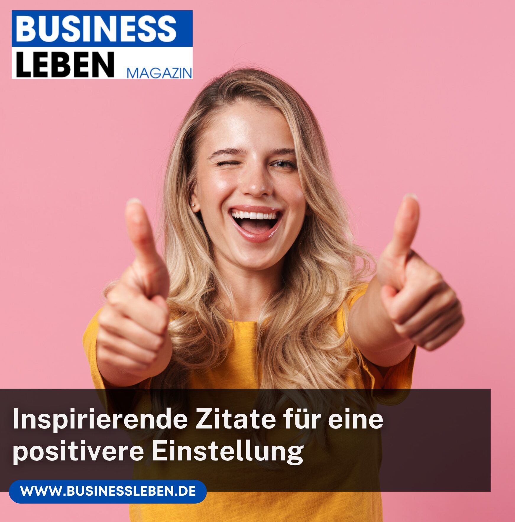 Inspirierende Zitate für eine positivere Einstellung