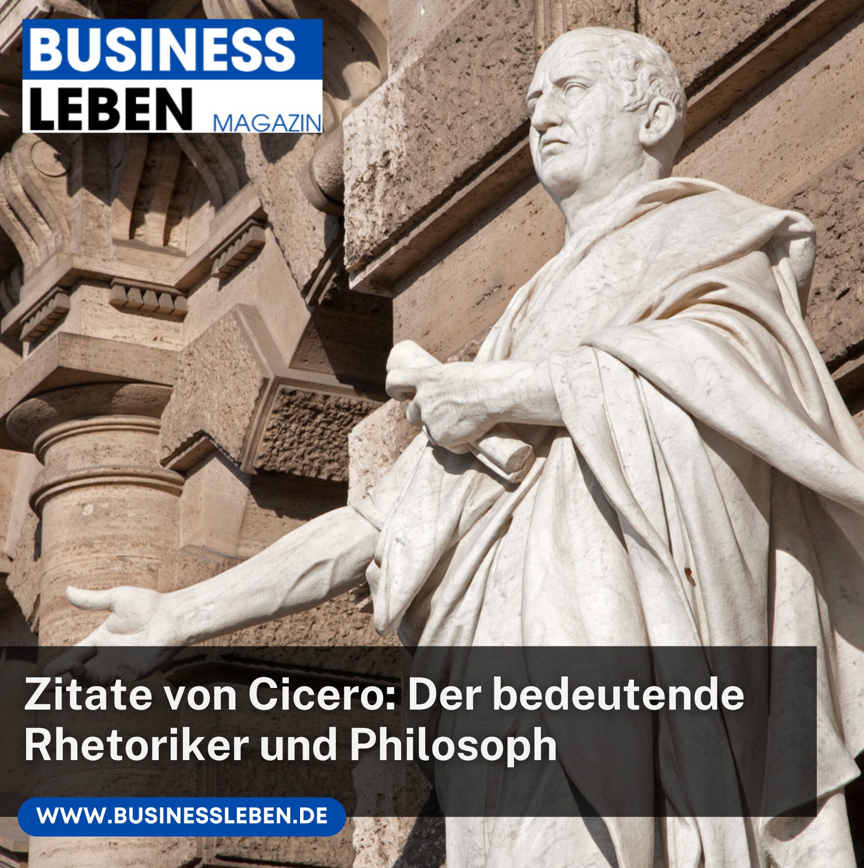 Zitate von Cicero: Der bedeutende Rhetoriker und Philosoph
