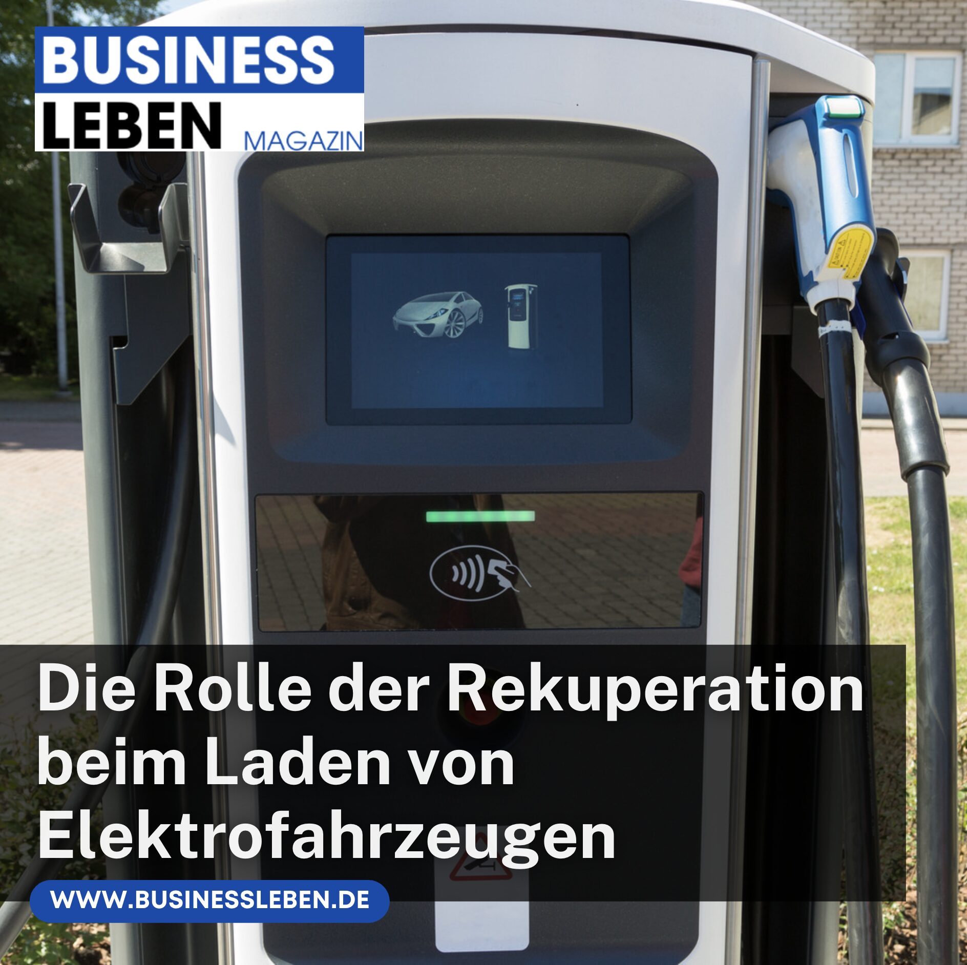Die Rolle der Rekuperation beim Laden von Elektrofahrzeugen
