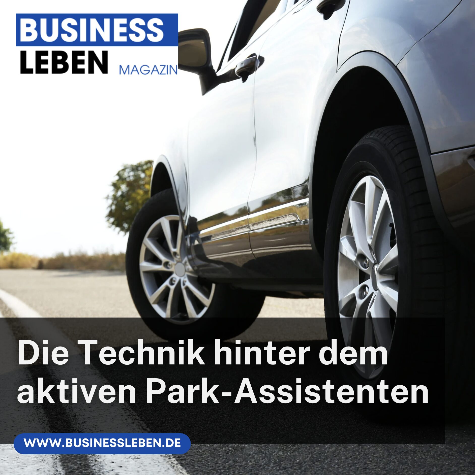 Die Technik hinter dem aktiven Park-Assistenten