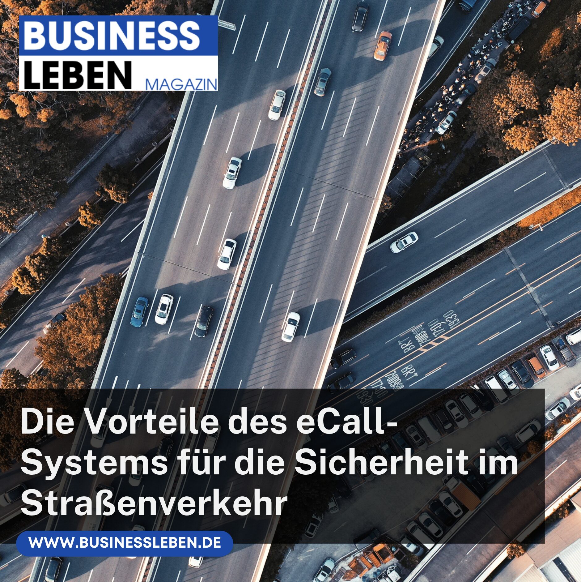 Die Vorteile des eCall-Systems für die Sicherheit im Straßenverkehr Die Vorteile des eCall-Systems für die Sicherheit im Straßenverkehr