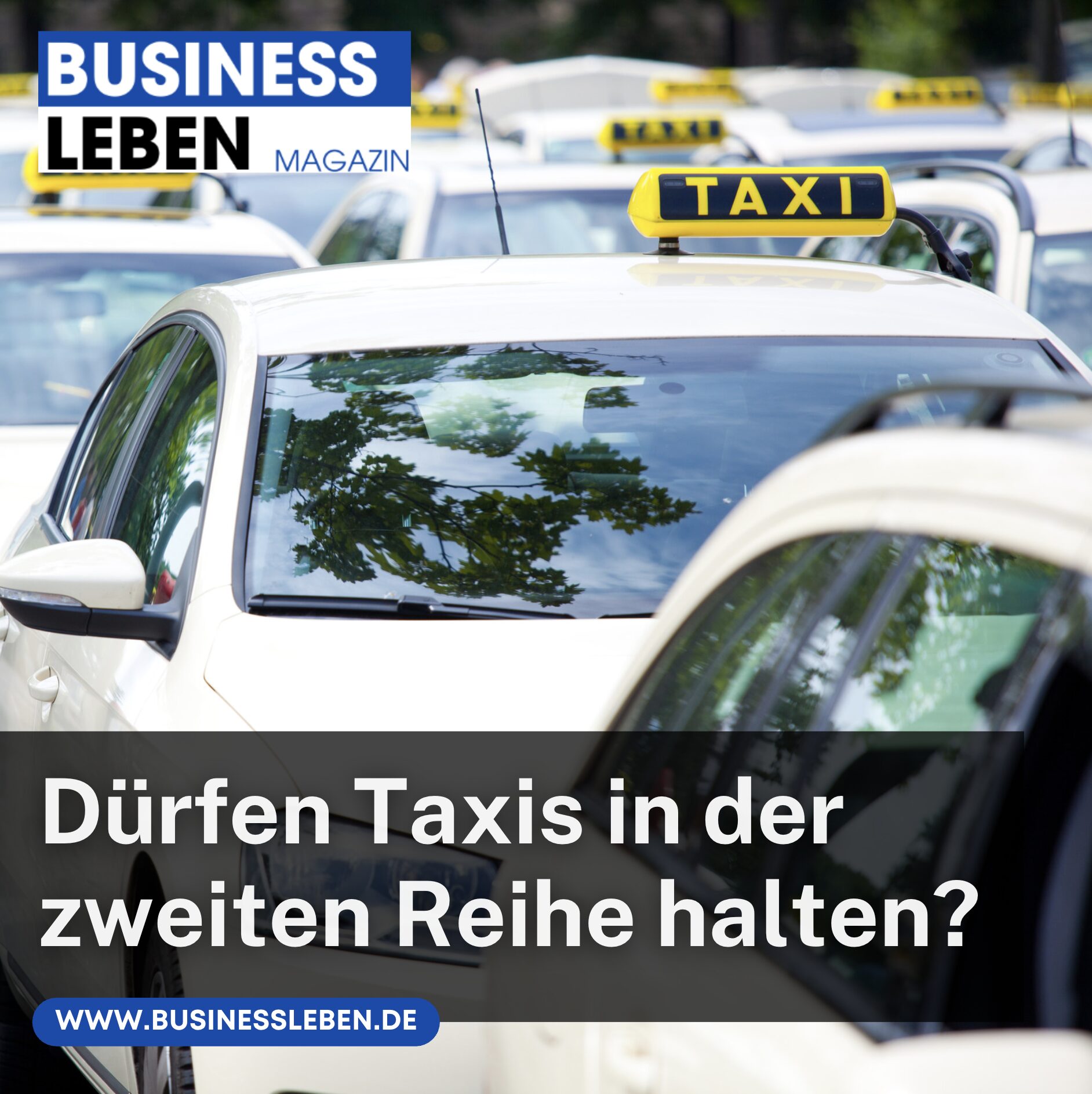 Dürfen Taxis in der zweiten Reihe halten? Dürfen Taxis in der zweiten Reihe halten?