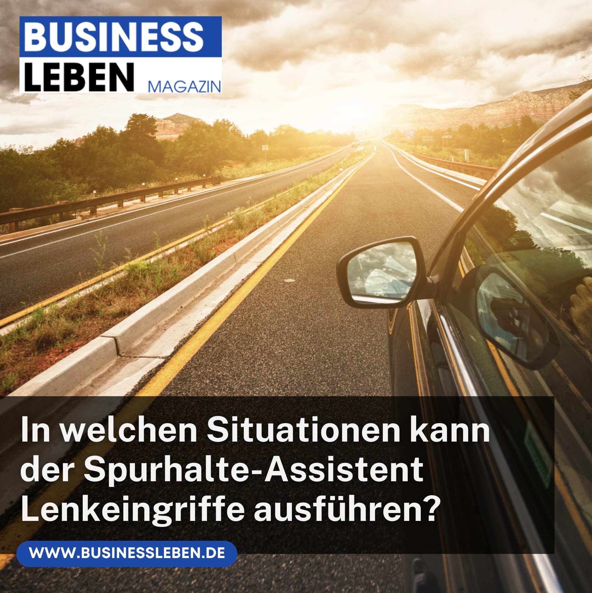 In welchen Situationen kann der Spurhalte-Assistent Lenkeingriffe ausführen?