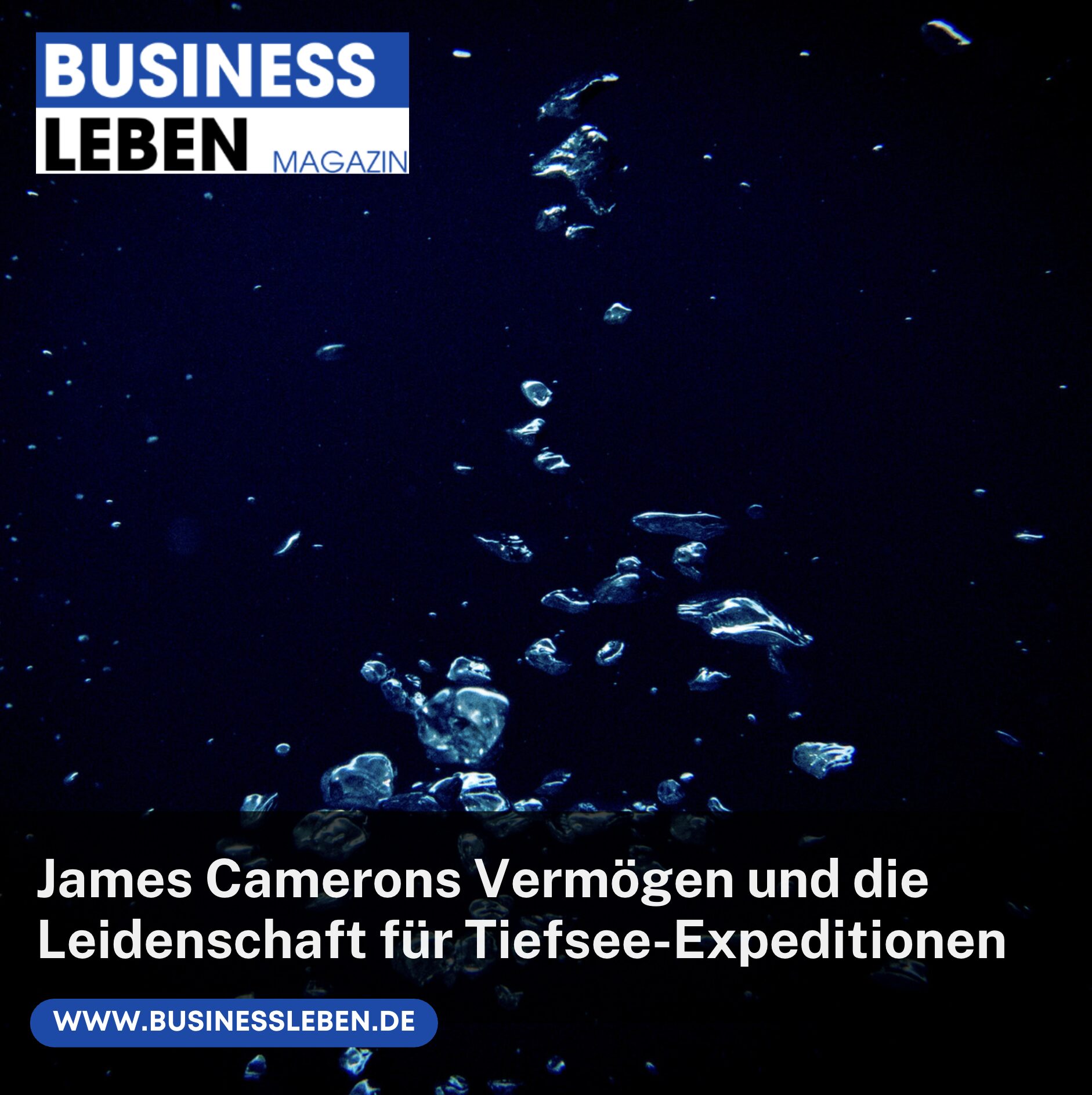 James Camerons Vermögen und die Leidenschaft für Tiefsee-Expeditionen