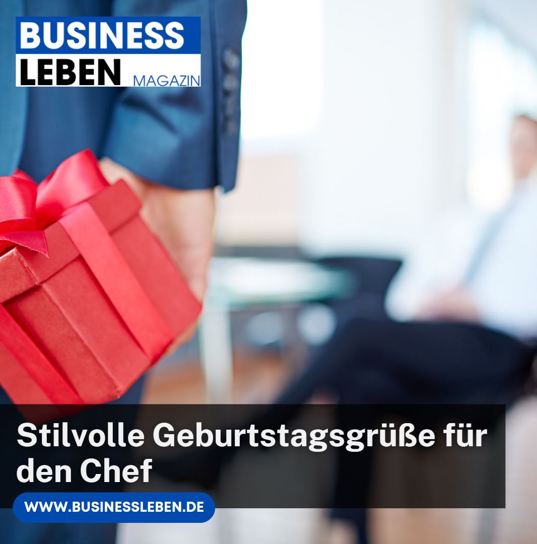 Stilvolle Geburtstagsgrüße für den Chef