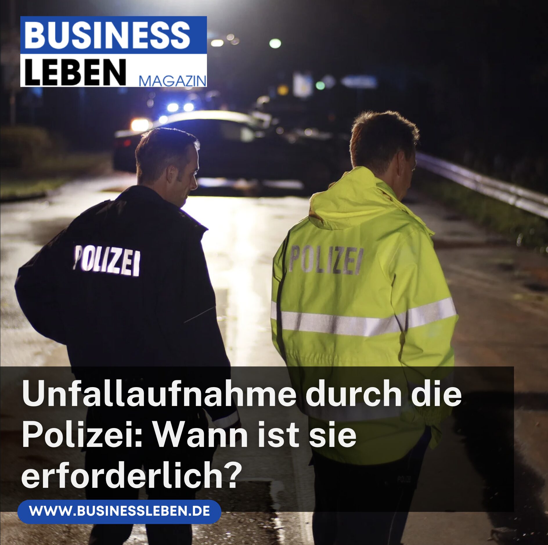 Unfallaufnahme durch die Polizei: Wann ist sie erforderlich?
