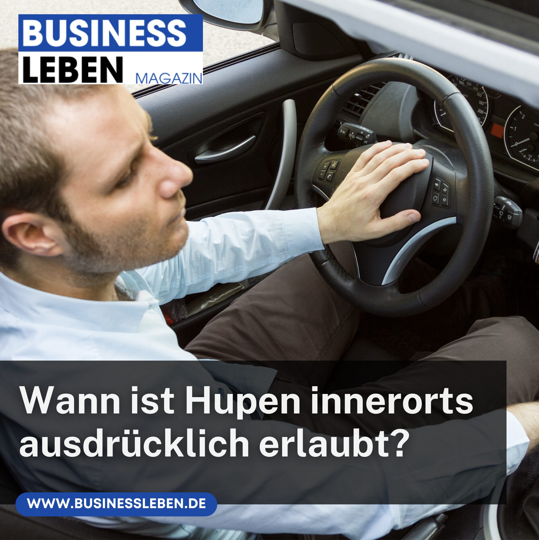 Wann ist Hupen innerorts ausdrücklich erlaubt?