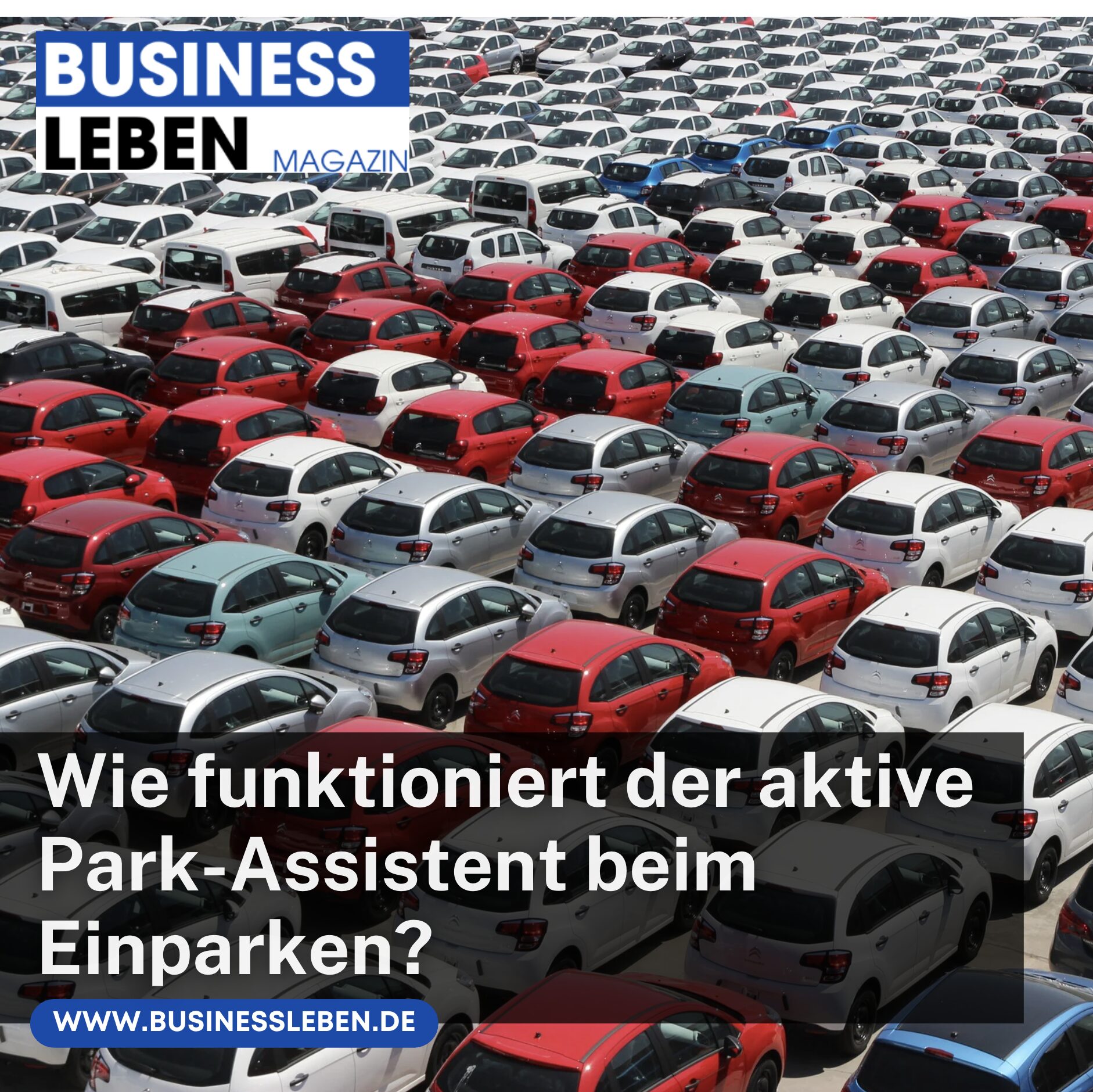 Wie funktioniert der aktive Park-Assistent beim Einparken?