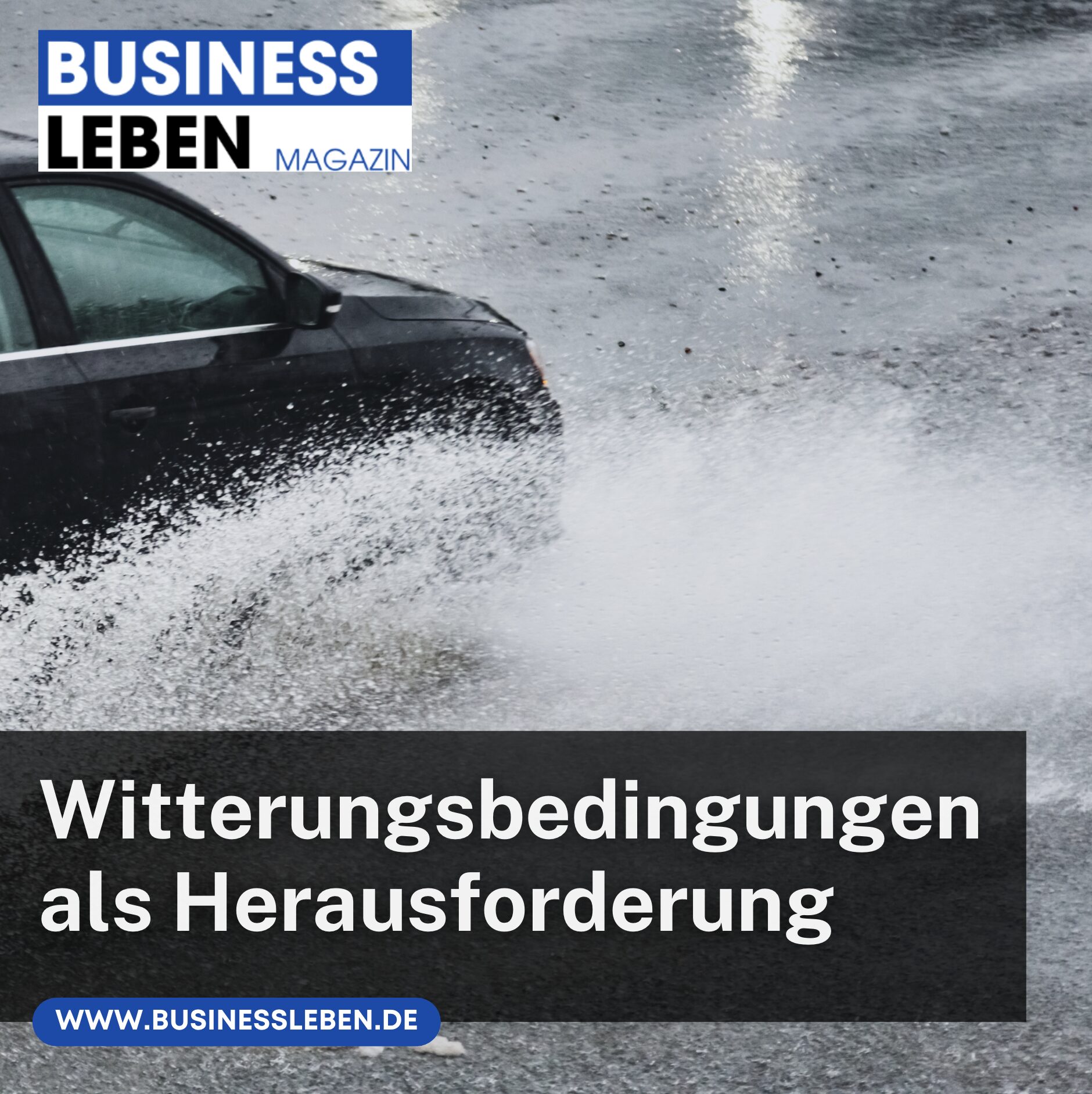 Witterungsbedingungen als Herausforderung
