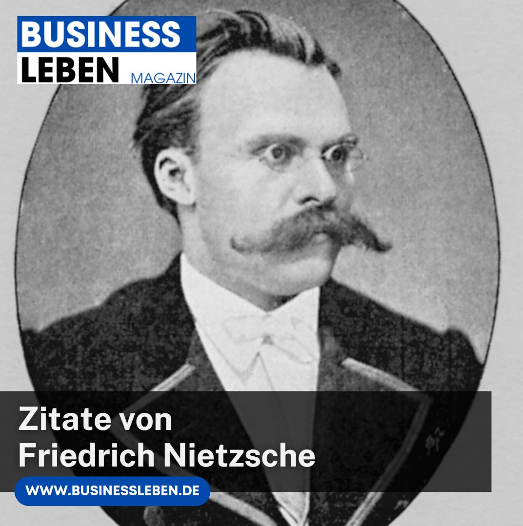 Zitate von Friedrich Nietzsche Eine Reise durch seine Philosophie