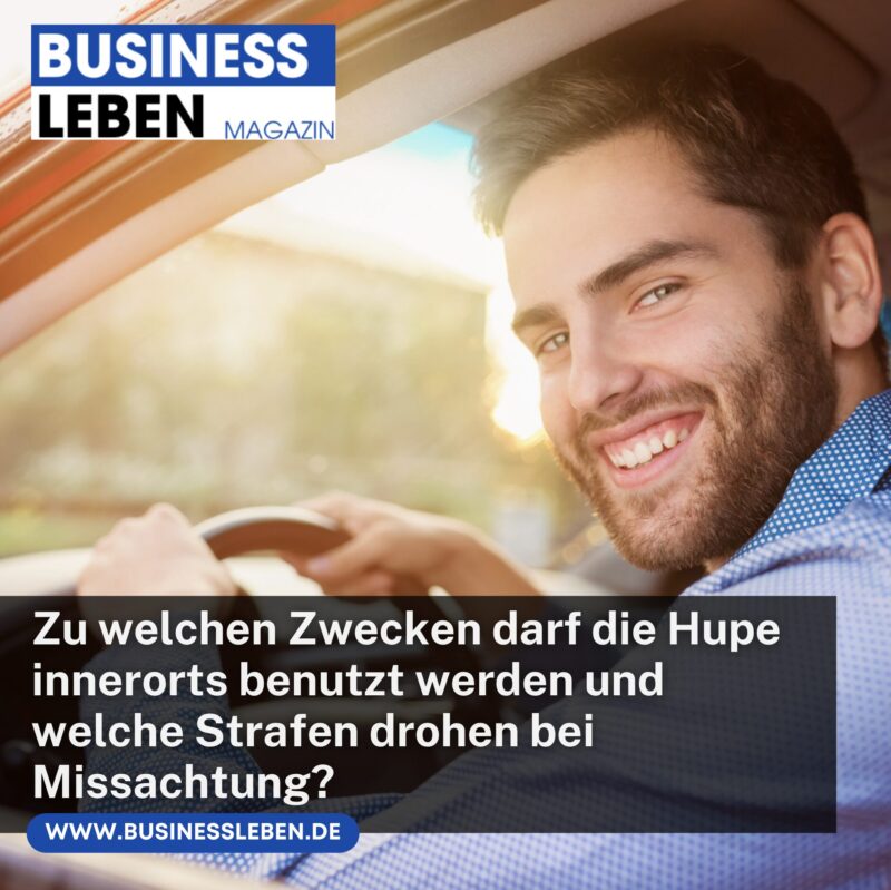 Zu Welchen Zwecken Darf Die Hupe Außerorts Benutzt Werden Zu welchen Zwecken darf die Hupe innerorts benutzt werden?