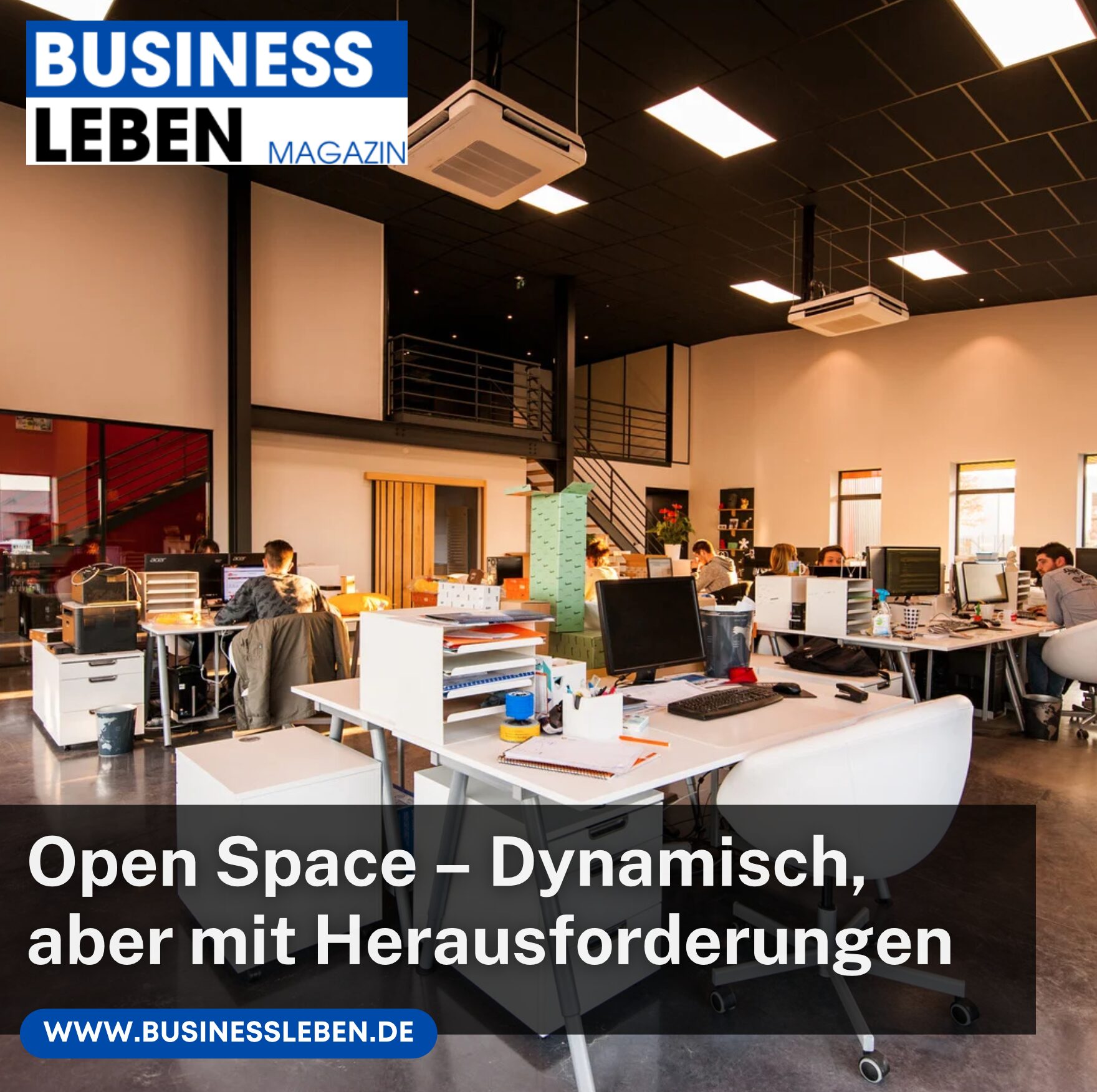 Open Space – Dynamisch, aber mit Herausforderungen