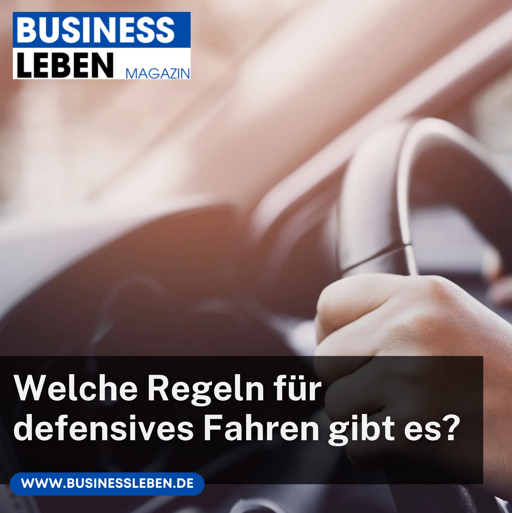 Welche Regeln für defensives Fahren gibt es?
