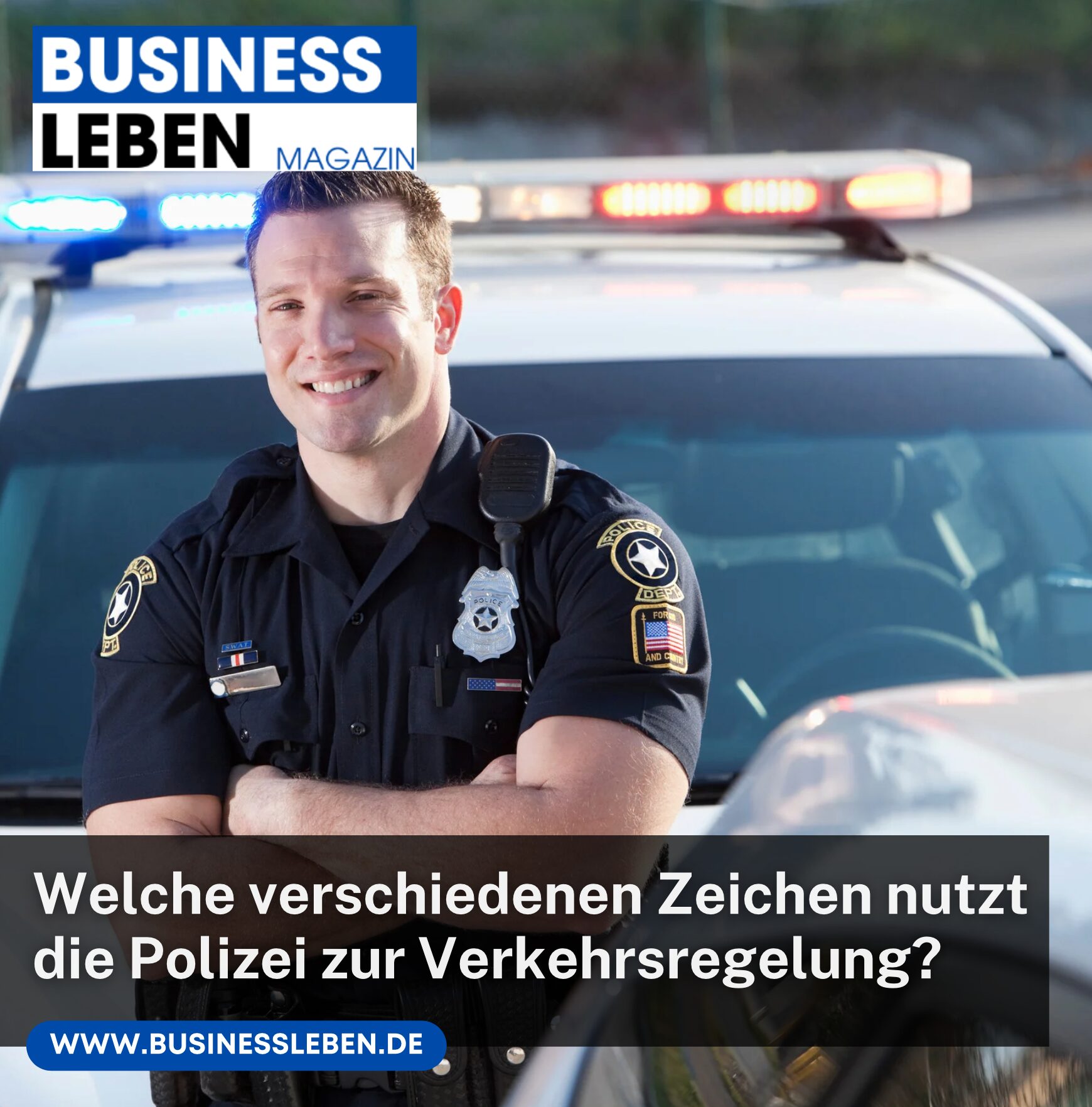 Welche verschiedenen Zeichen nutzt die Polizei zur Verkehrsregelung?