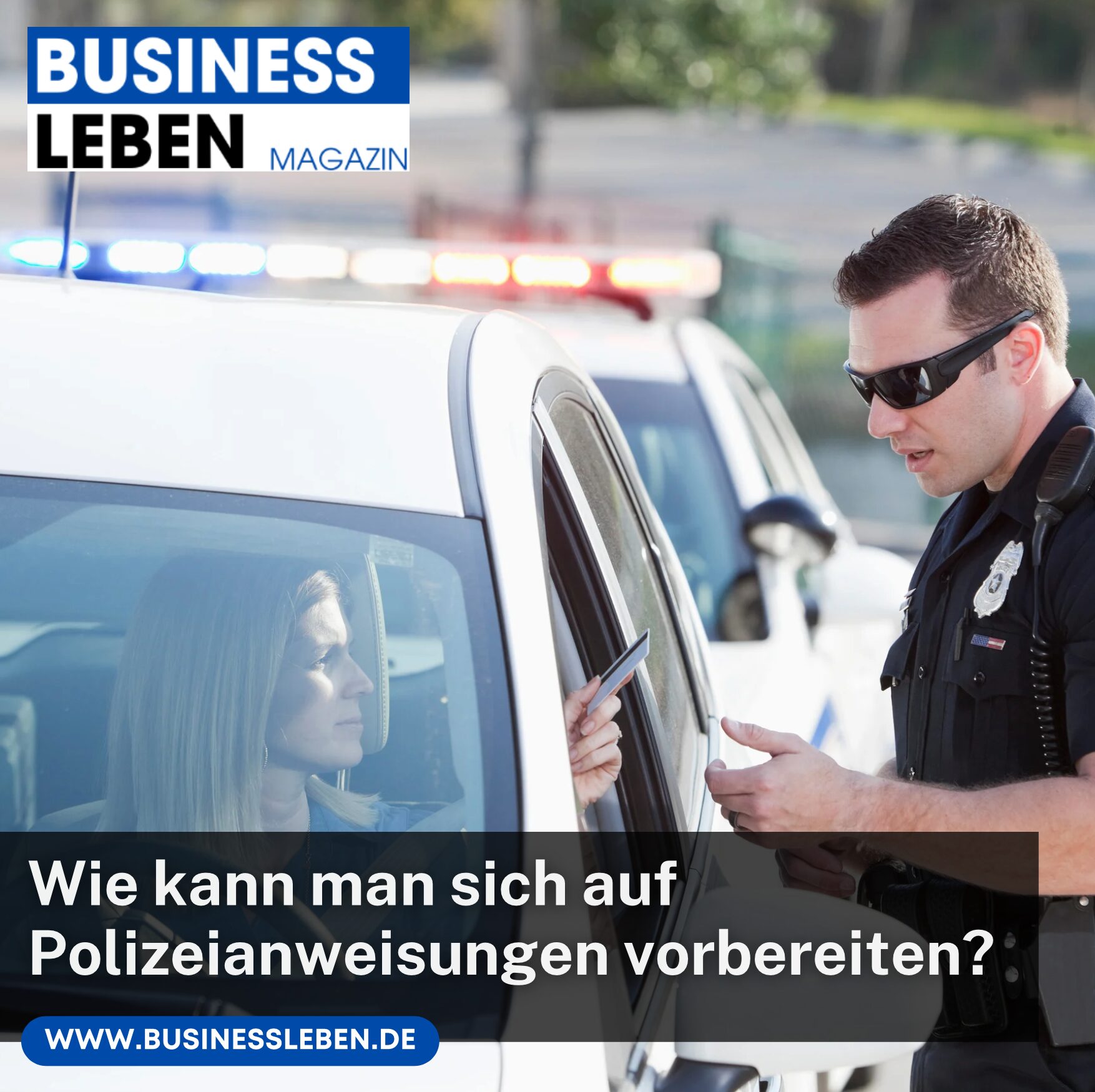 Wie kann man sich auf Polizeianweisungen vorbereiten?