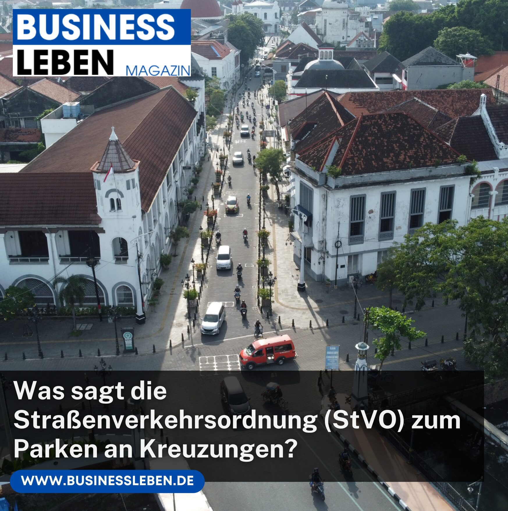 Was sagt die Straßenverkehrsordnung (StVO) zum Parken an Kreuzungen?