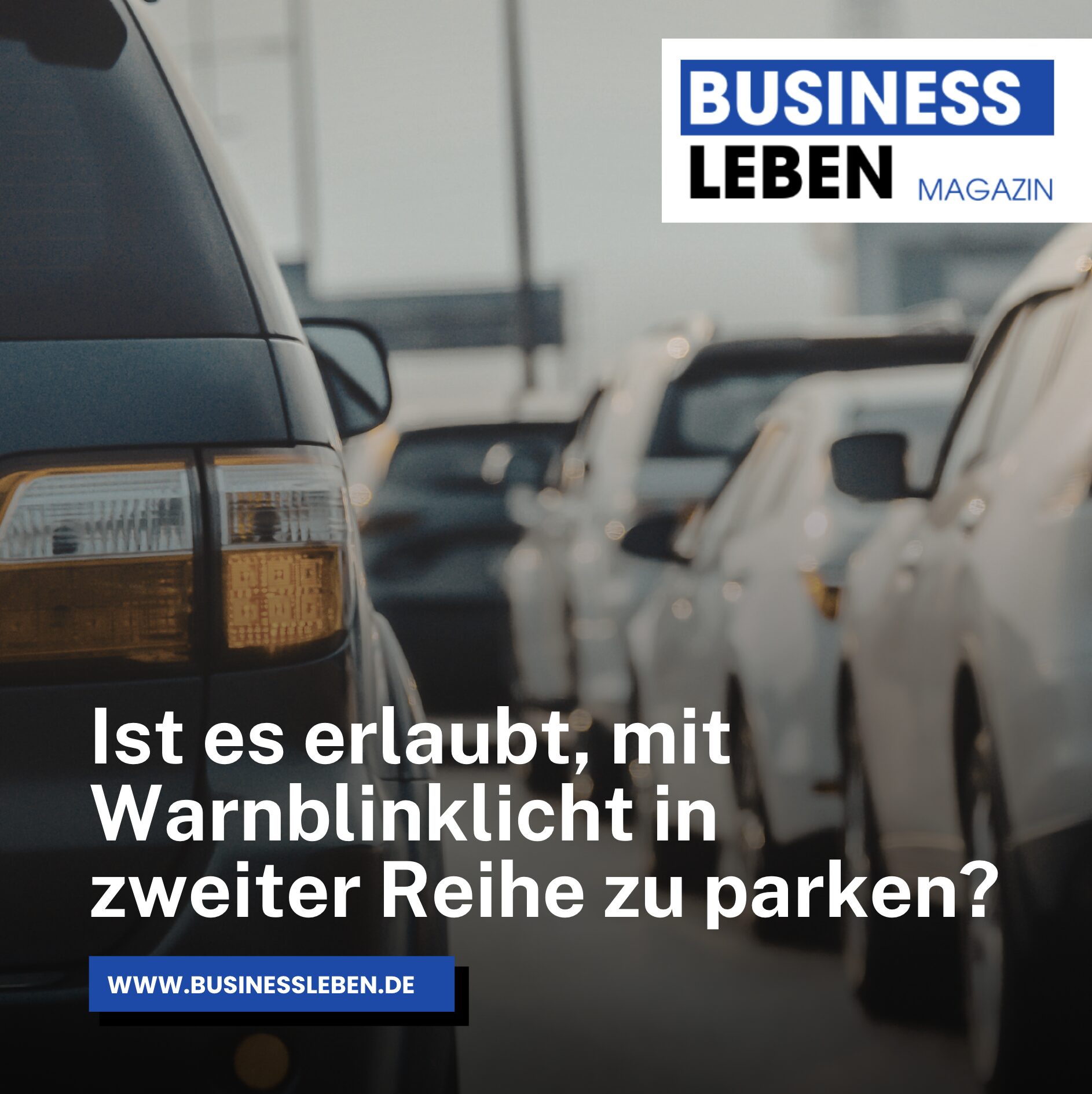 Ist es erlaubt, mit Warnblinklicht in zweiter Reihe zu parken? Ist es erlaubt, mit Warnblinklicht in zweiter Reihe zu parken?