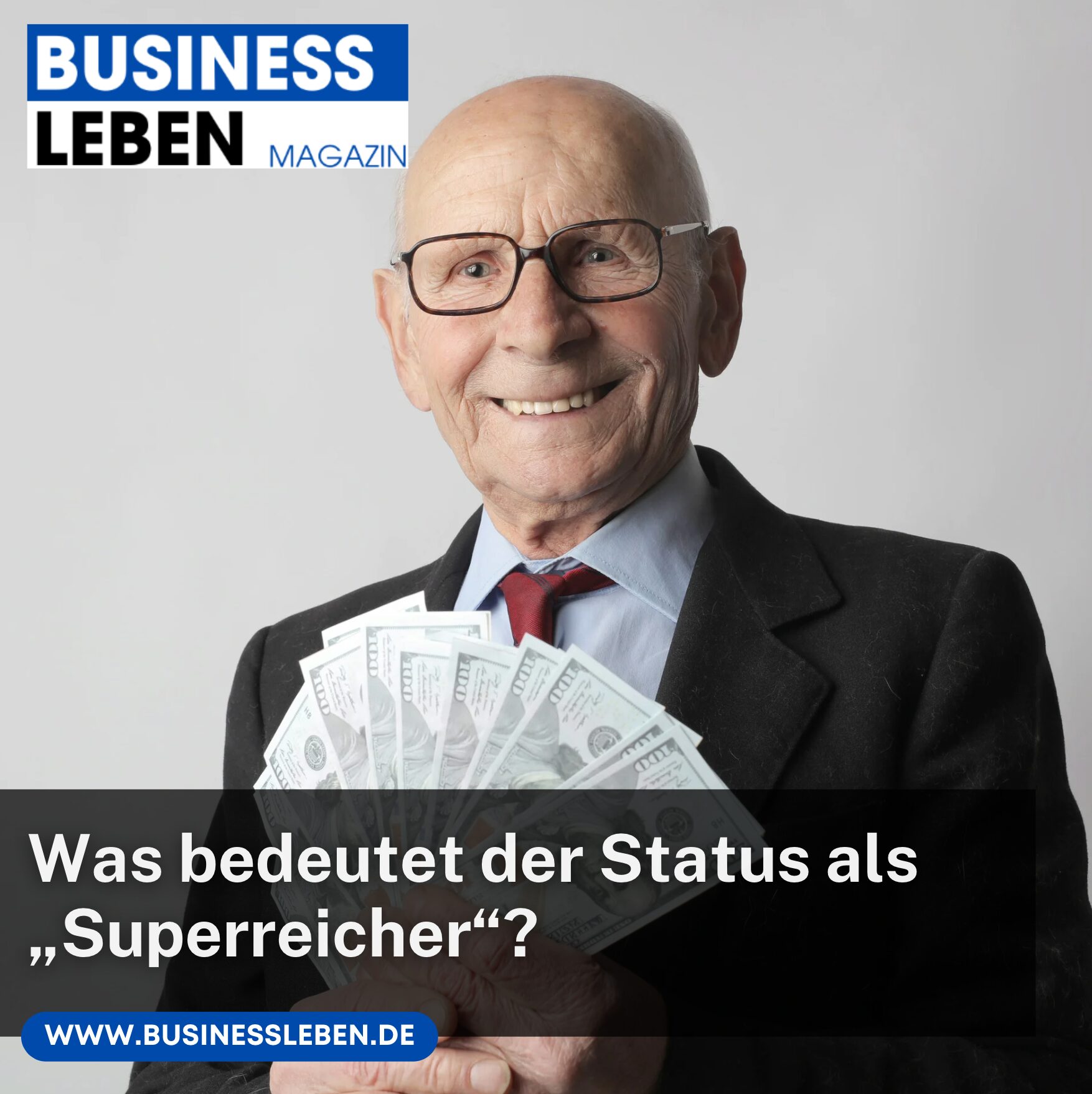 Was bedeutet der Status als „Superreicher“?
