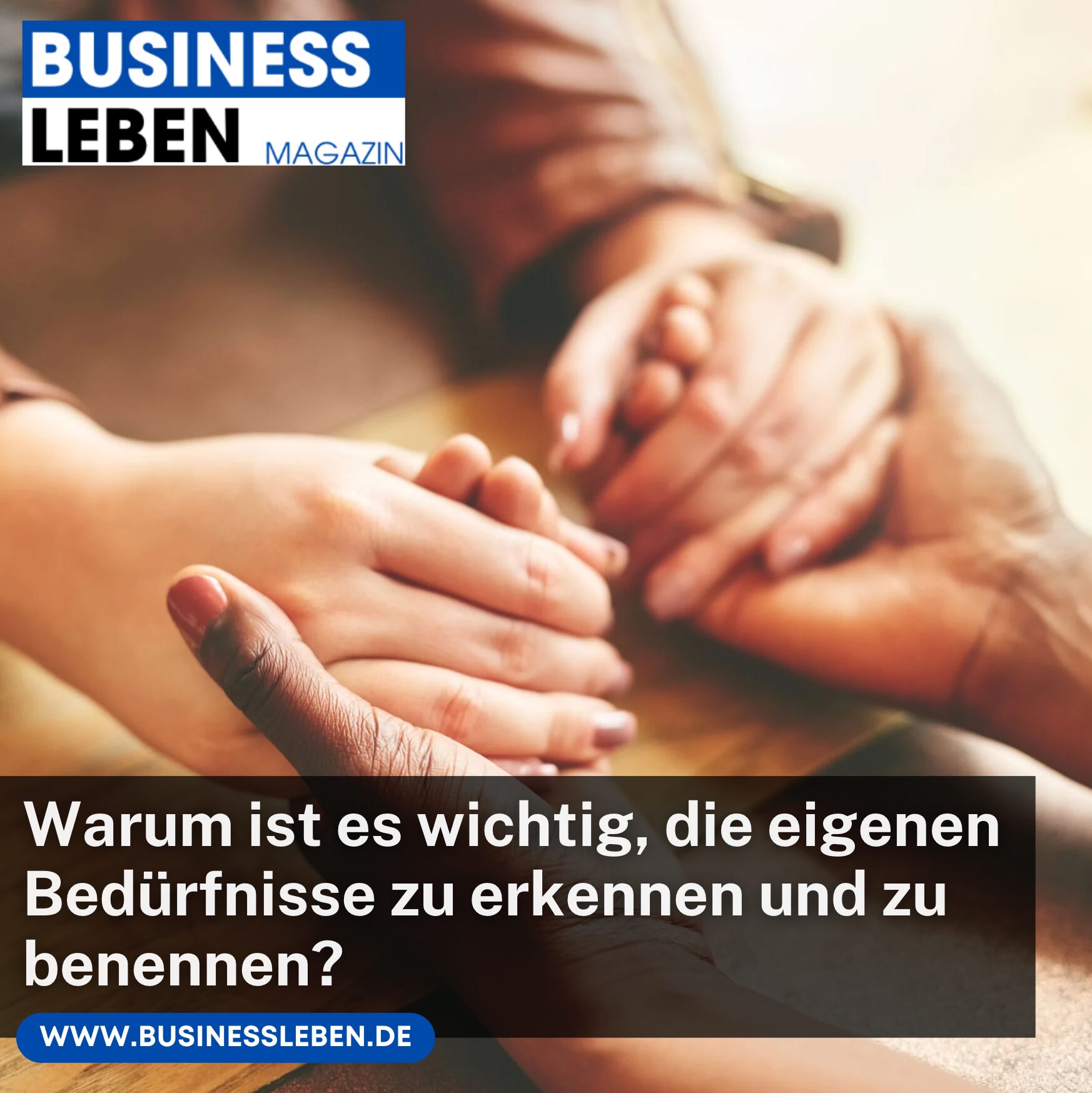 Warum ist es wichtig, die eigenen Bedürfnisse zu erkennen und zu benennen?