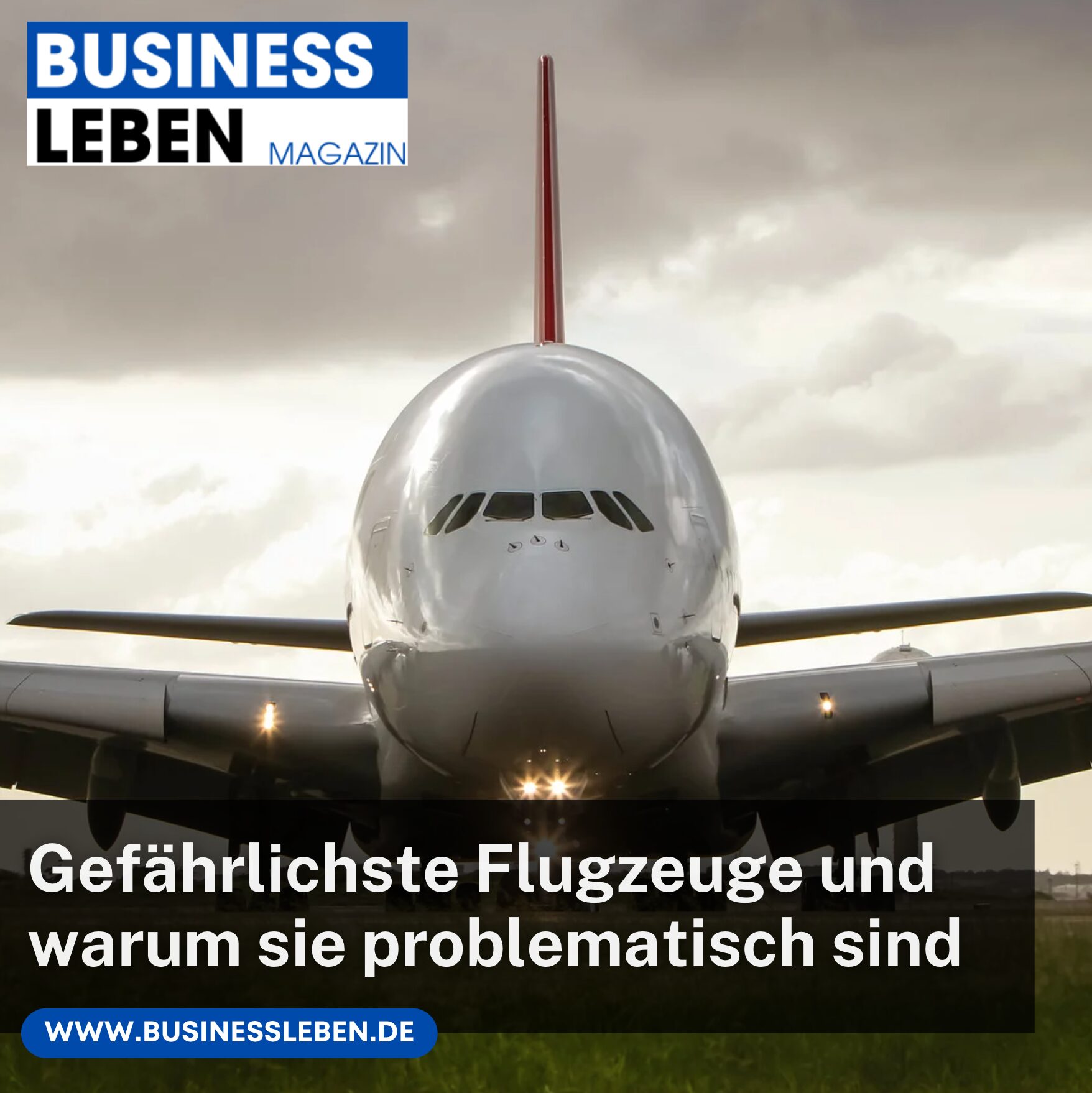 Gefährlichste Flugzeuge und warum sie problematisch sind