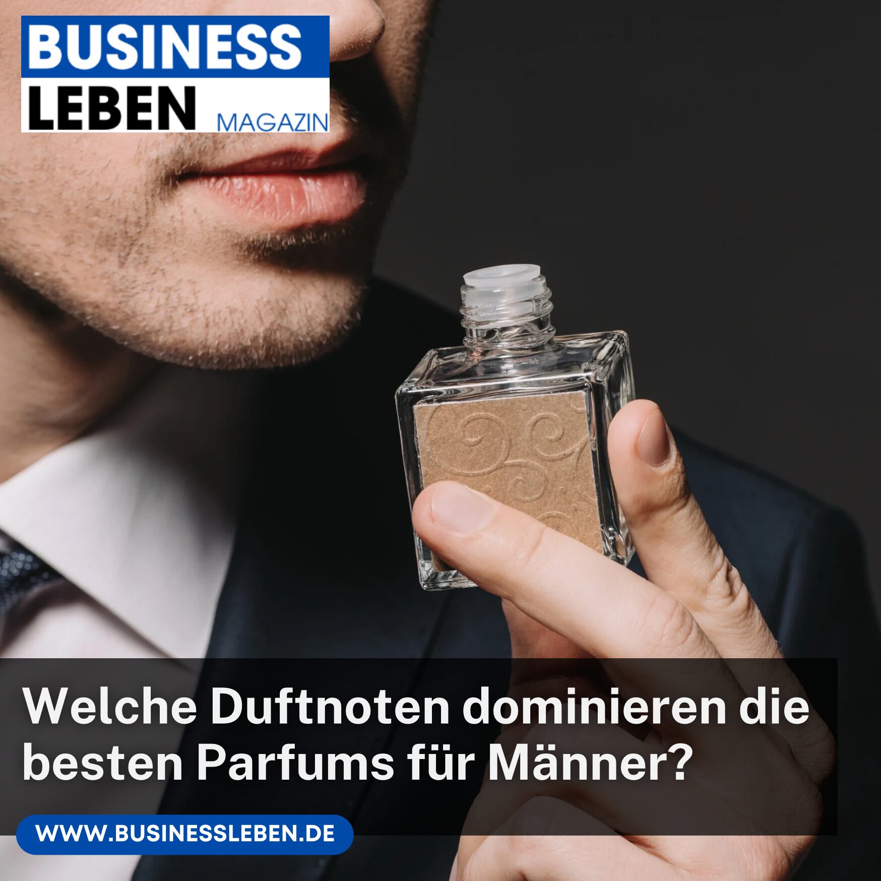 Welche Duftnoten dominieren die besten Parfums für Männer?