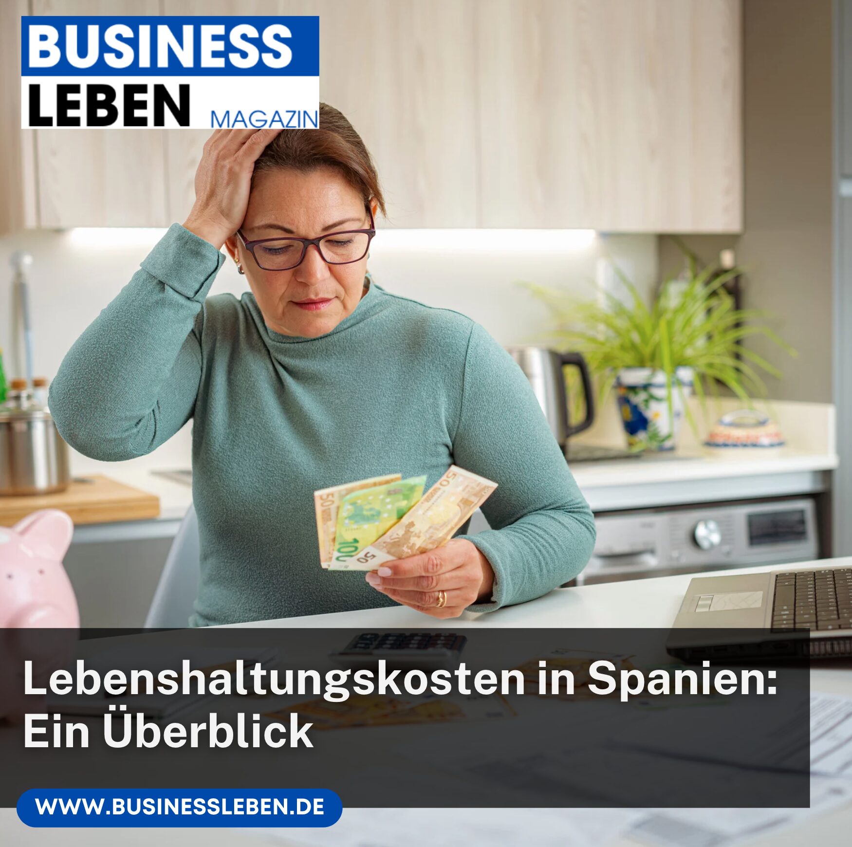Lebenshaltungskosten in Spanien: Ein Überblick