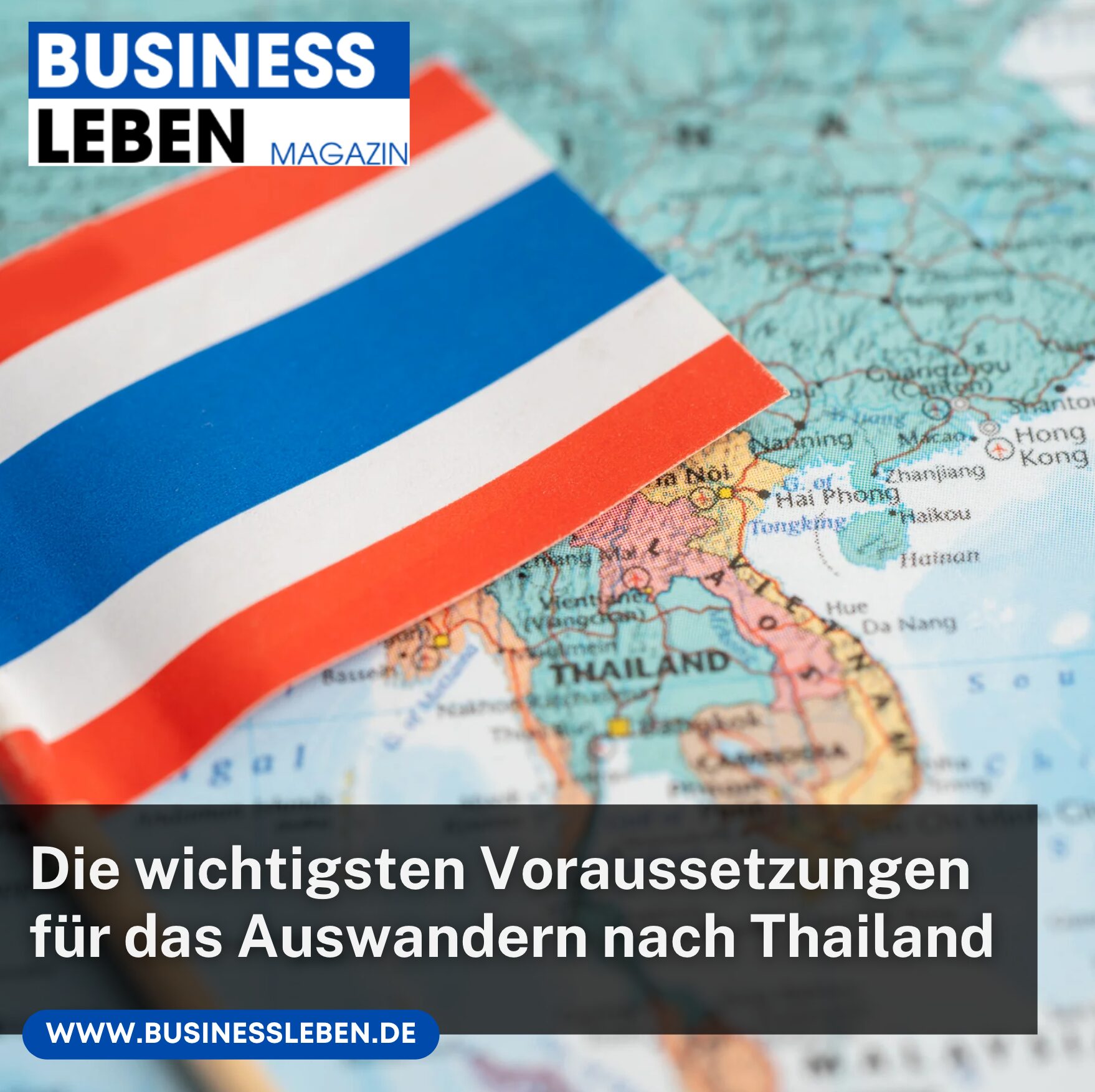 Die wichtigsten Voraussetzungen für das Auswandern nach Thailand